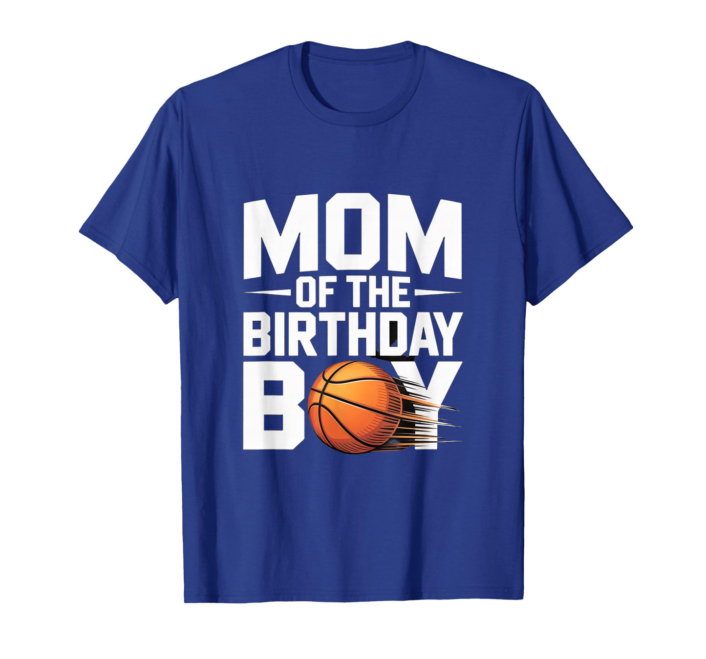Mom of The Birthday Boy Basketball Party Sports T-Shirt