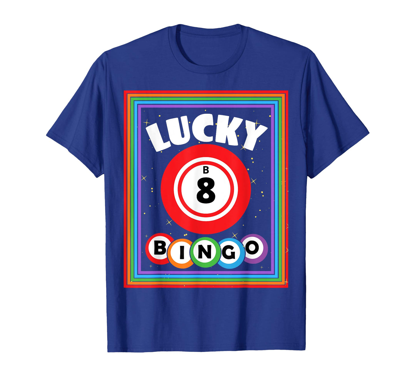 Lucky Bingo Number B8 Lucky Bingo Ball Bingo Lover T-Shirt