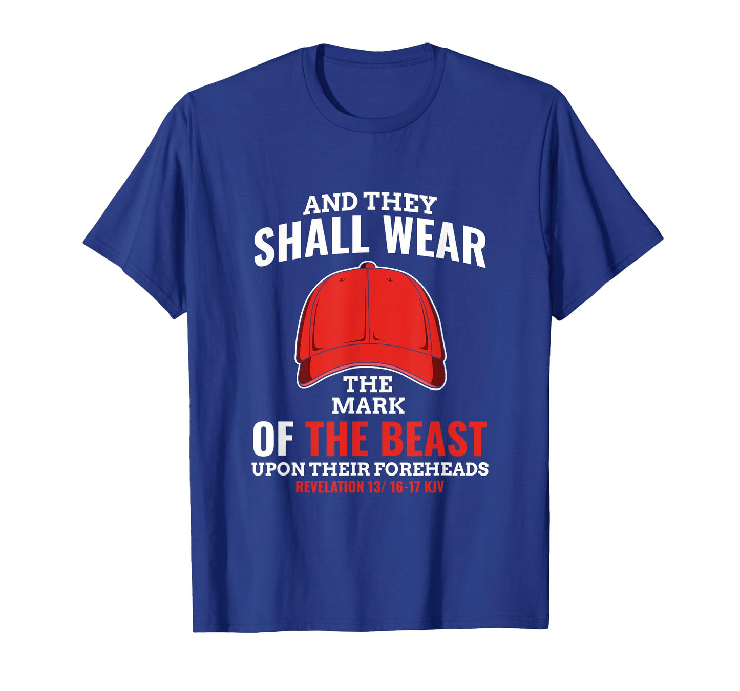 Funny Anti Trump Mark Of The Beast Red Hat Liberal Gift T-Shirt