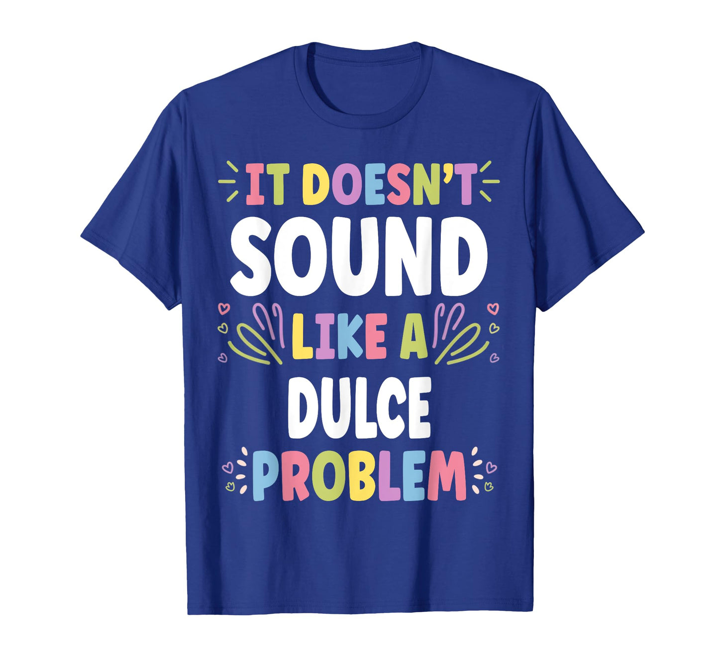 DULCE Personalized Women's Gift Custom DULCE T-Shirt