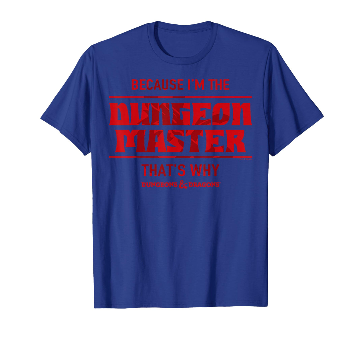 Dungeons & Dragons Because I'm The Dungeon Master Short Sleeve T-Shirt