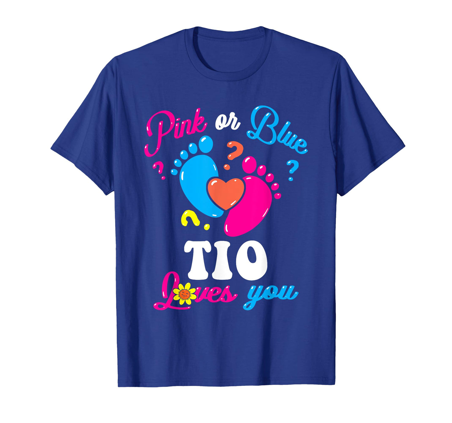 Pink or Blue Tio Loves You Baby Gender Reveal Party Uncle T-Shirt