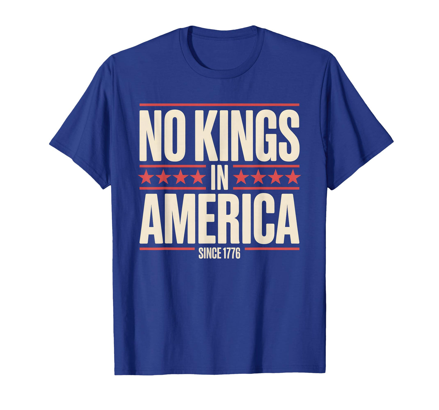 No Kings Since 1776 Democracy Protest No Kings Patriotic T-Shirt