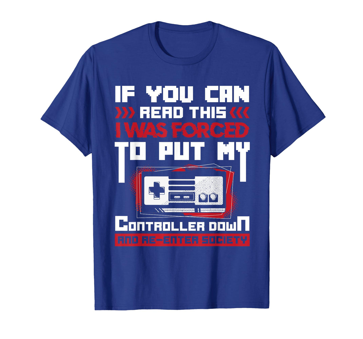 Forced to put my controller away Gaming & Gamer T-Shirt