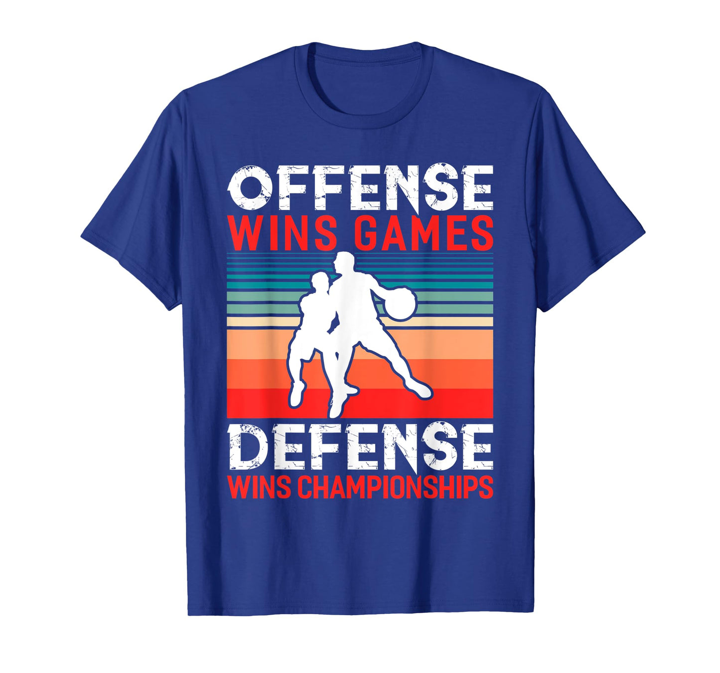 Offense Wins Games Defense Wins Championships Basketball T-Shirt