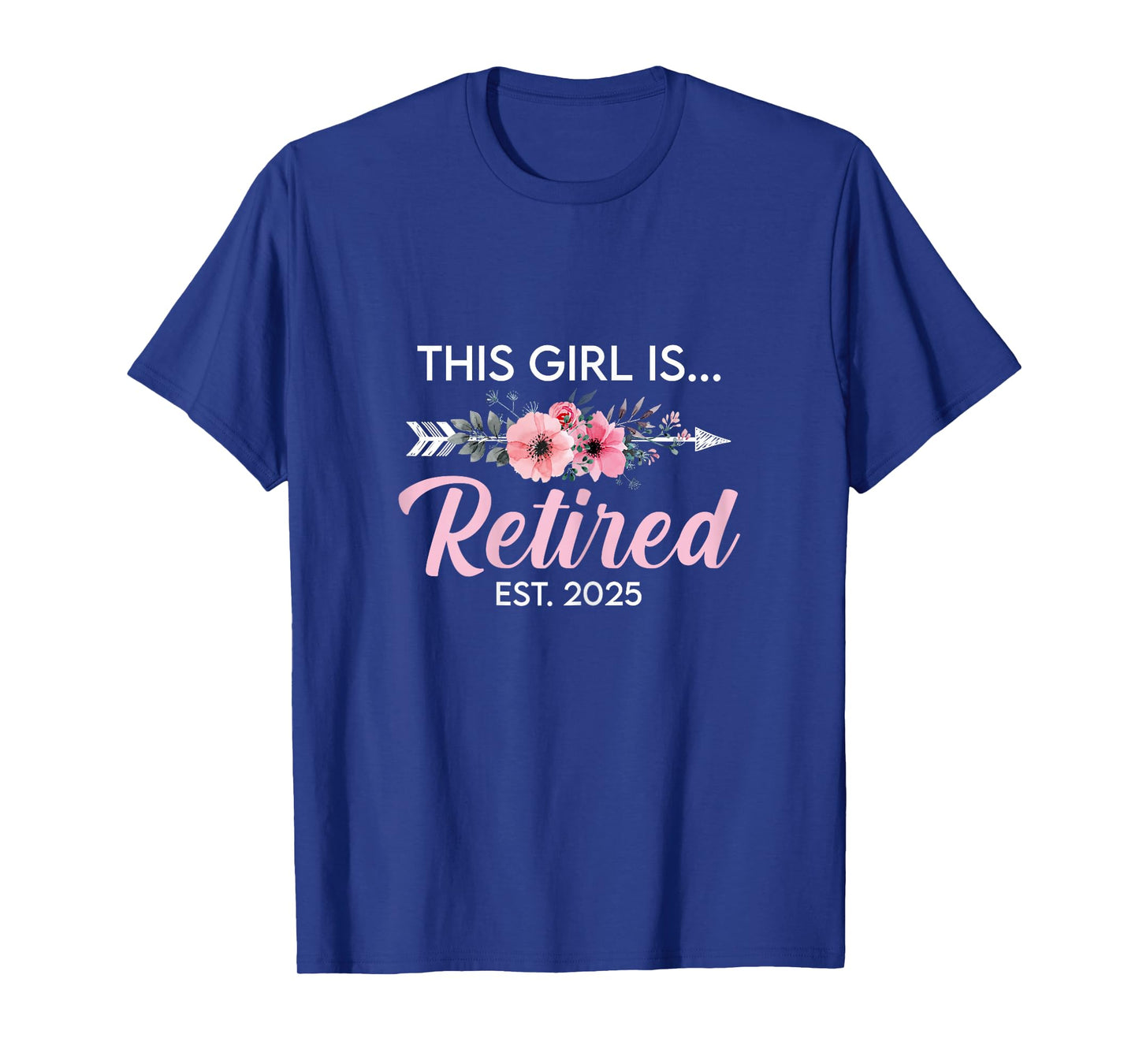 This Girl Is Retired Est. 2025 Retirement Mom Women T-Shirt