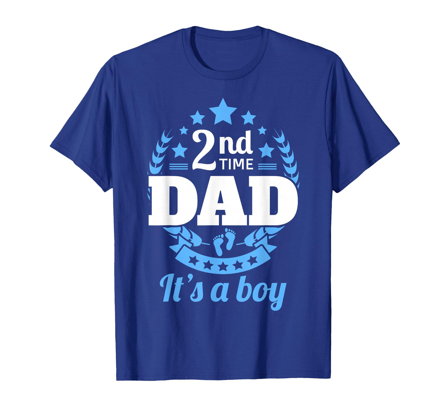 2nd Time Dad It's A Boy Funny Dad Again Second Baby Announce T-Shirt