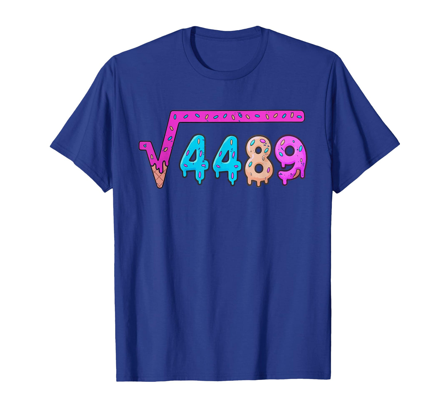 67 Ice Cream Drip Meme Square Root 4489 Six Seven 6 7 Math T-Shirt