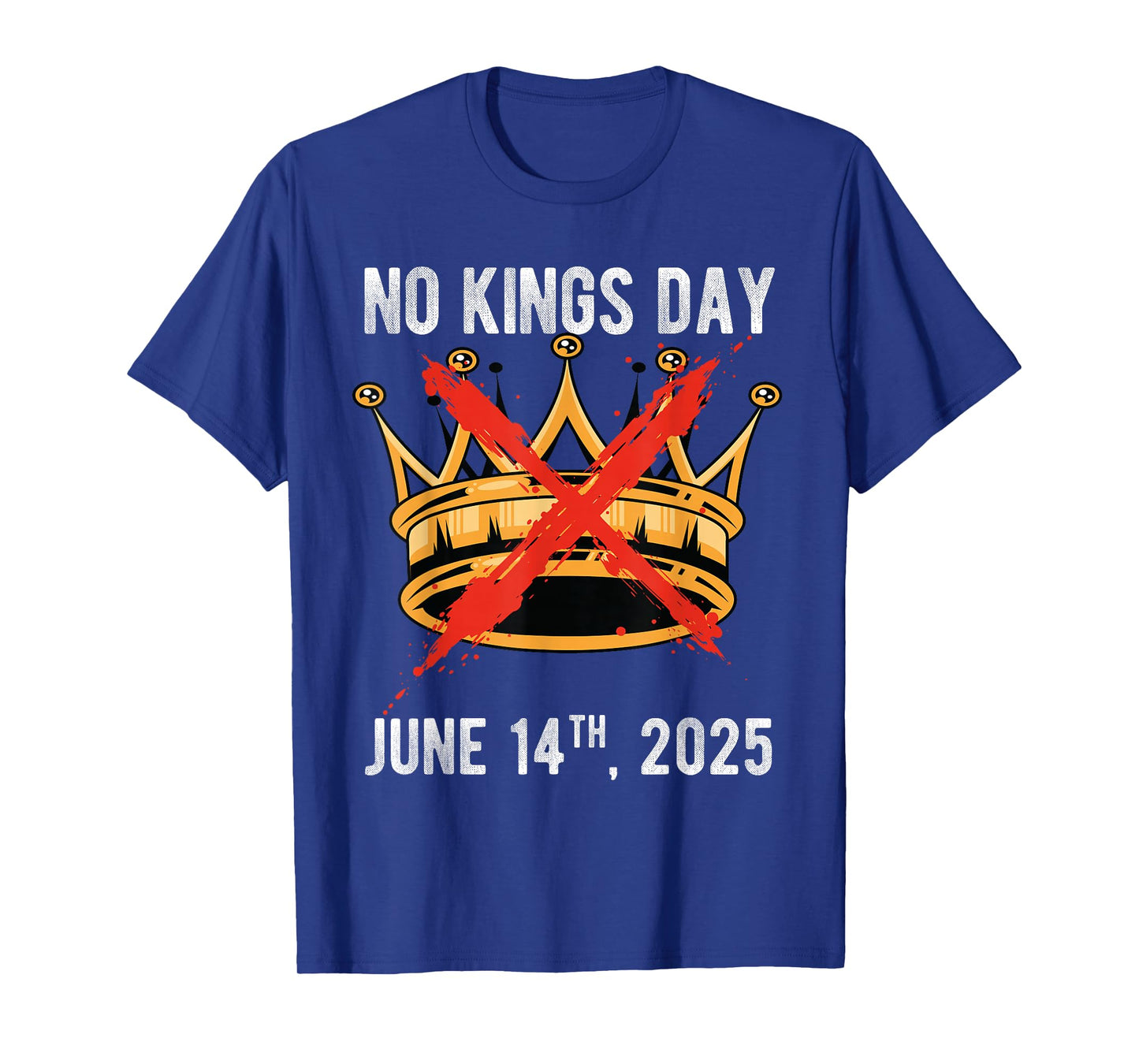 No Kings Day June 14TH, 2025 No Kings Day Celebration T-Shirt