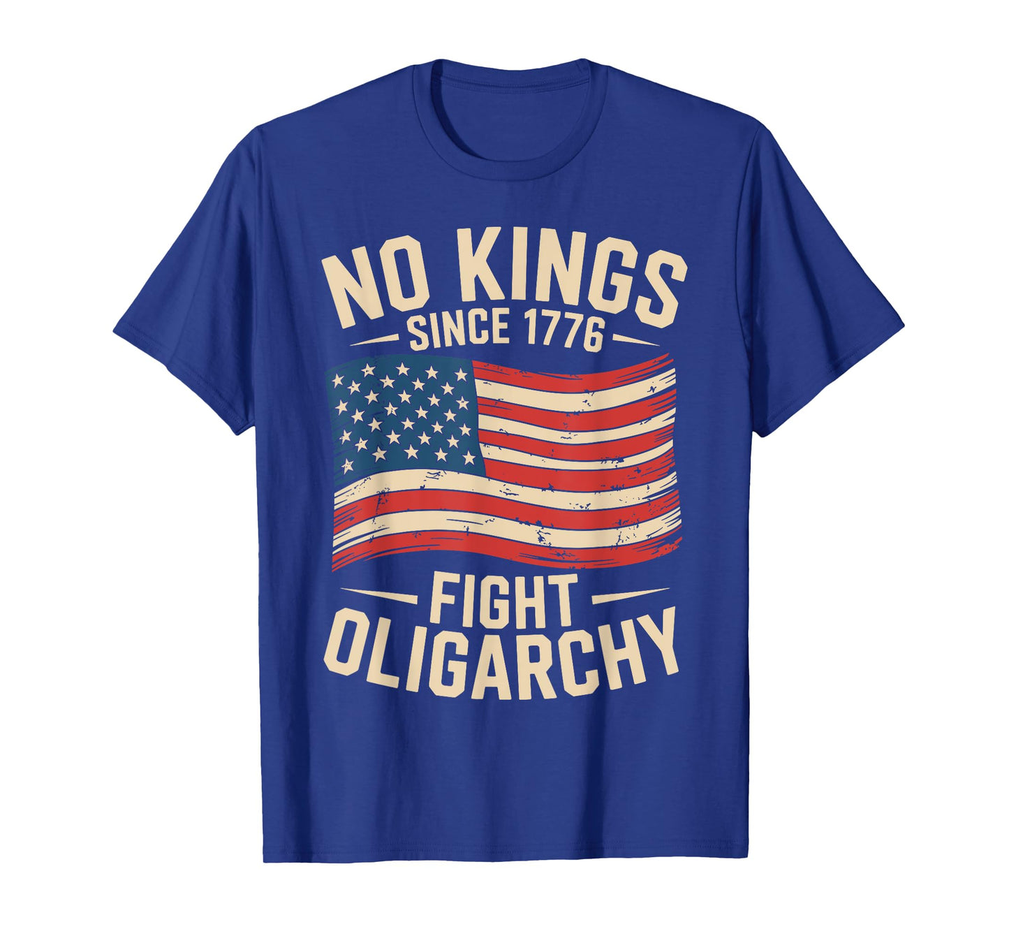 No Kings Since 1776 Fight Oligarchy T-Shirt