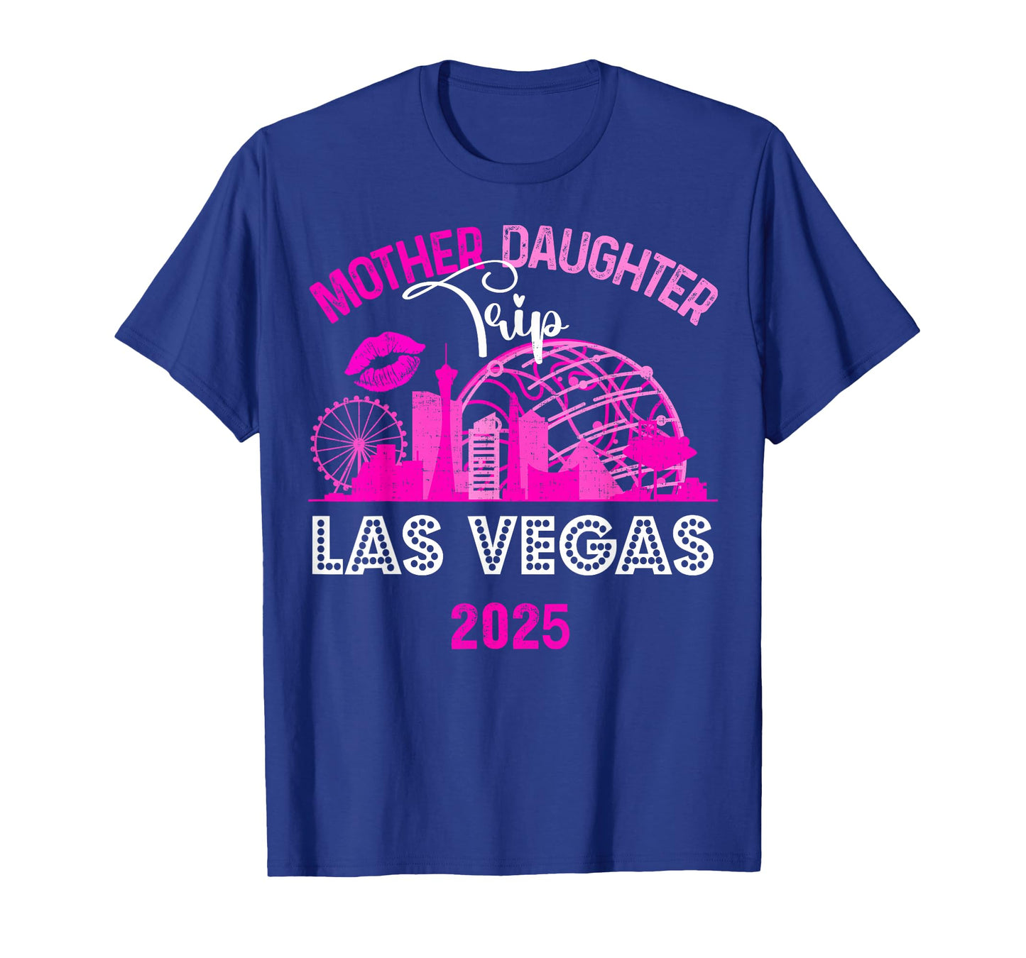 Mother Daughter Trip Las Vegas 2025 Mother Daughter Weekend T-Shirt