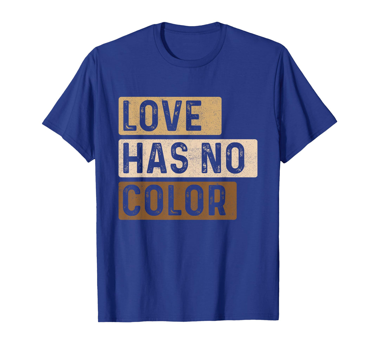 Love Has No Color - MLK Day Black History African Roots T-Shirt