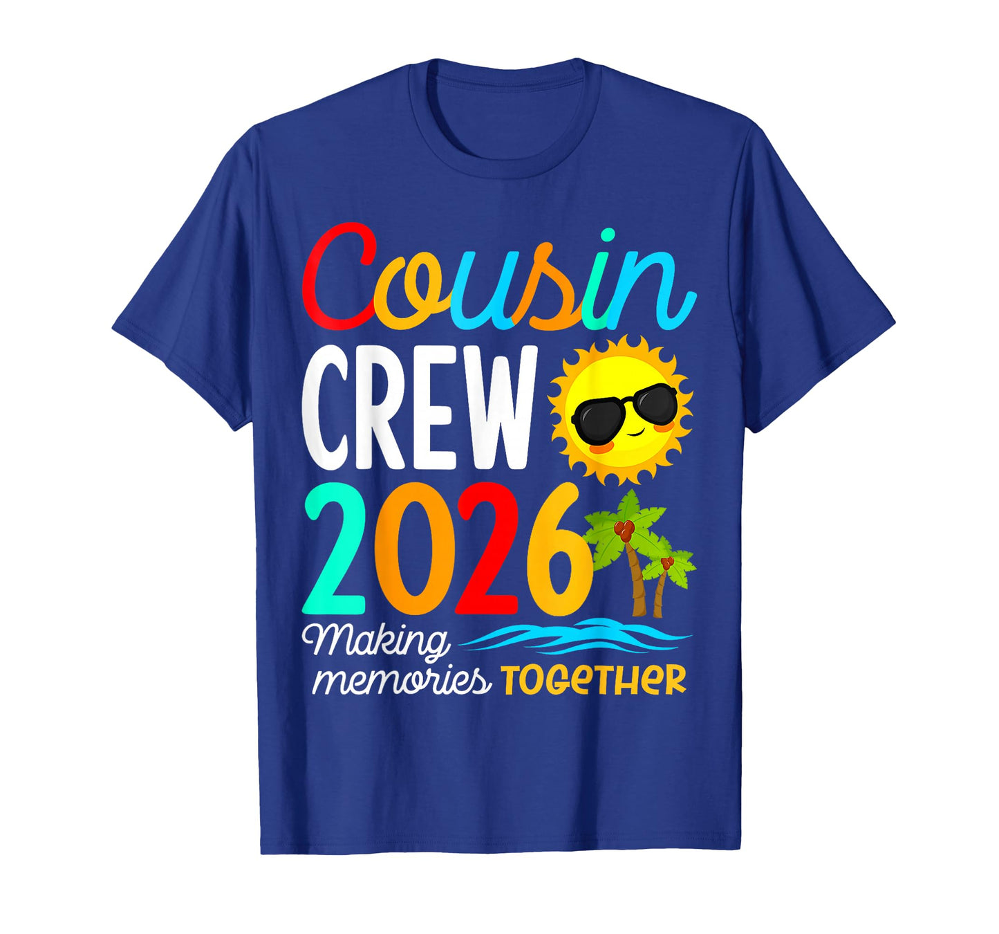 Cousin Crew 2026 Summer Vacation Beach Family Trip Matching T-Shirt