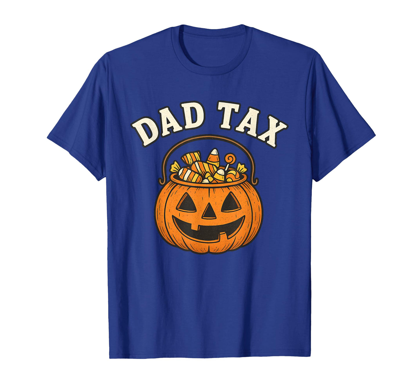 Dad Tax Halloween Trick Or Treat Candy Pumkin Dad Joke T-Shirt