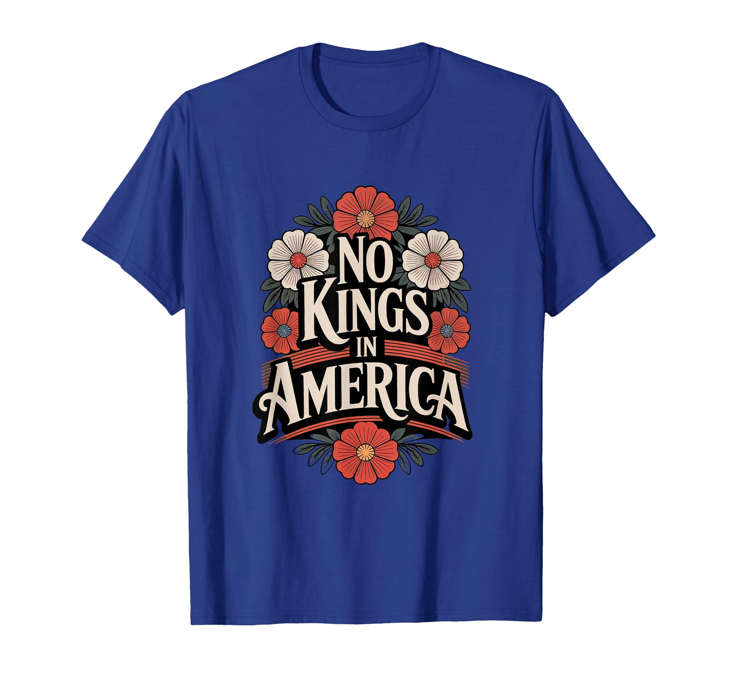 No Kings In America Political Floral Pro Democracy T-Shirt
