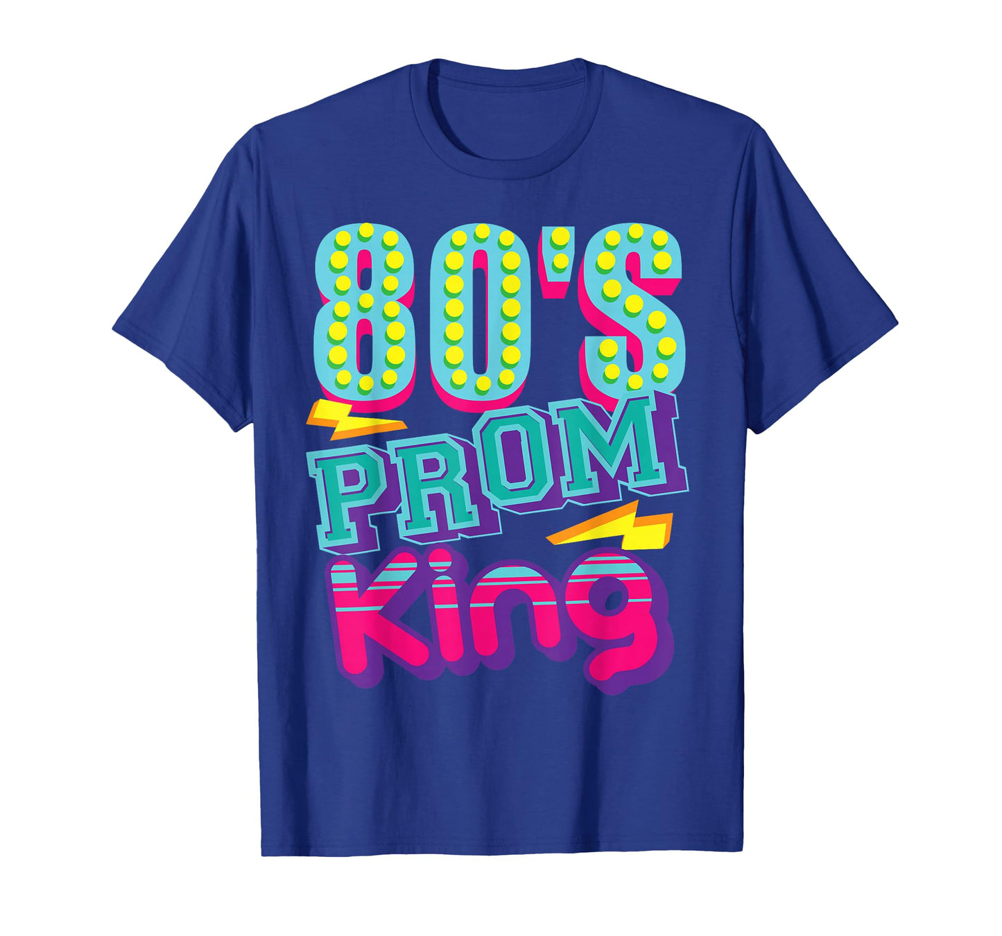 80's Prom King | Funny Disco Throwback Nostalgic Gift T-Shirt