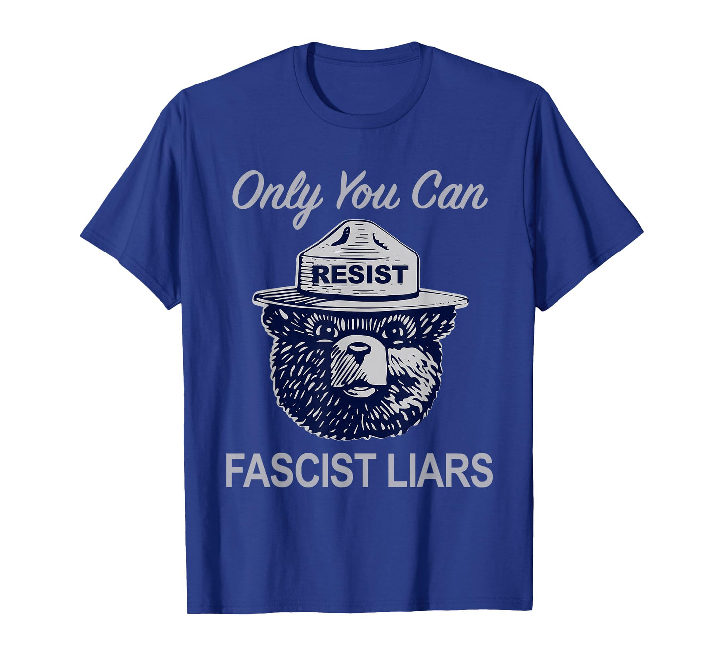 Only You can Resist Fascist Liars T-Shirt