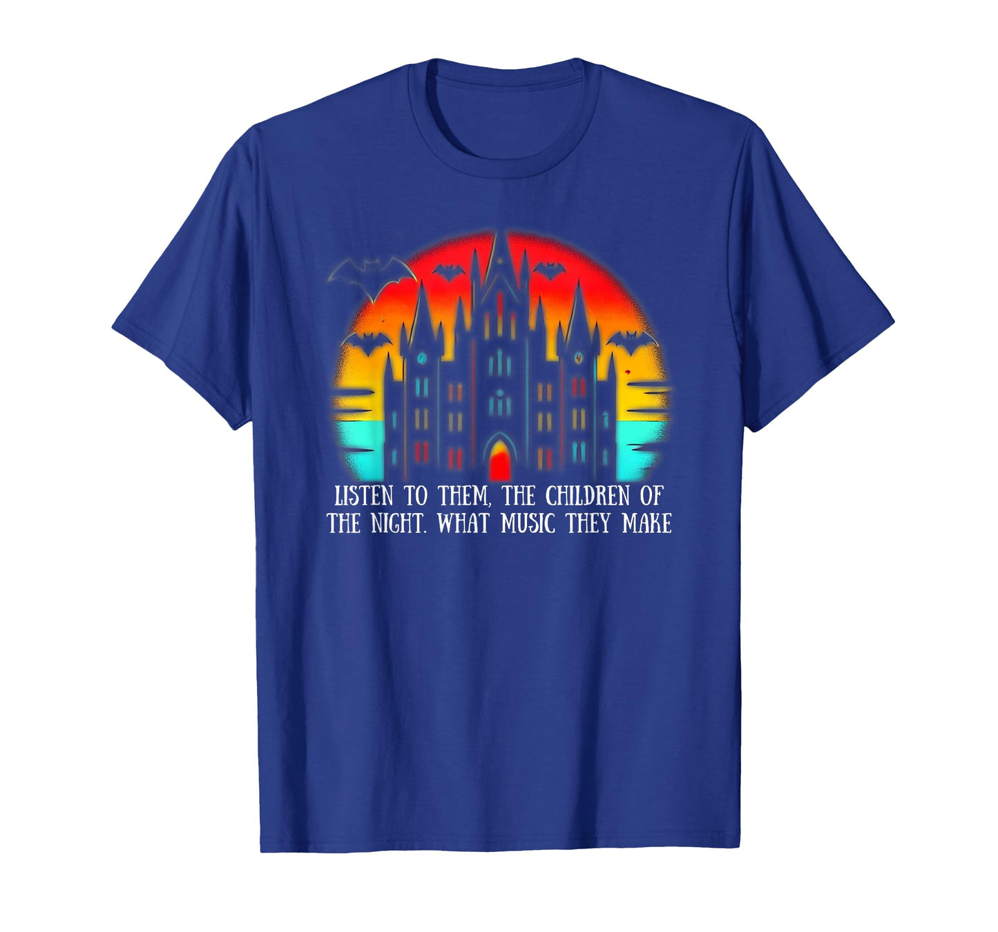 Dracula Quote 'Listen to Them, the Children of the Night' T-Shirt