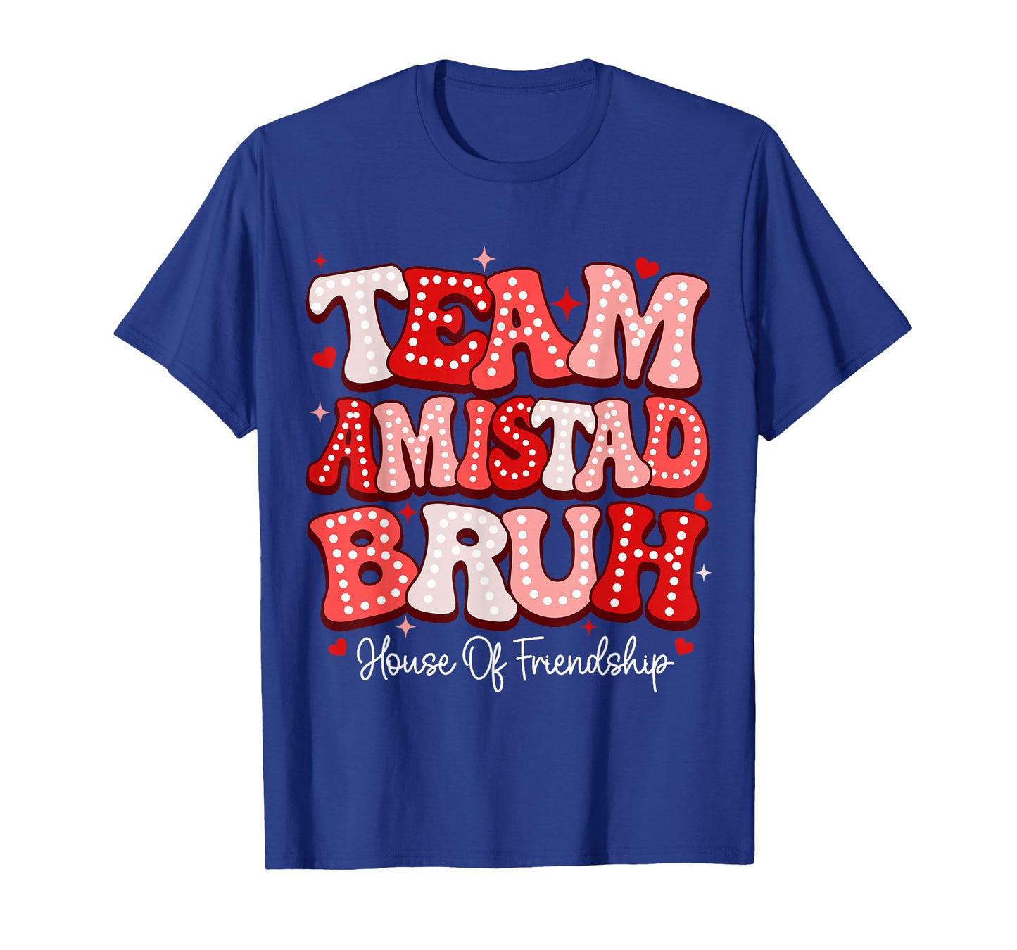 Team Amistad Bruh House Of Friendship RCA School System T-Shirt