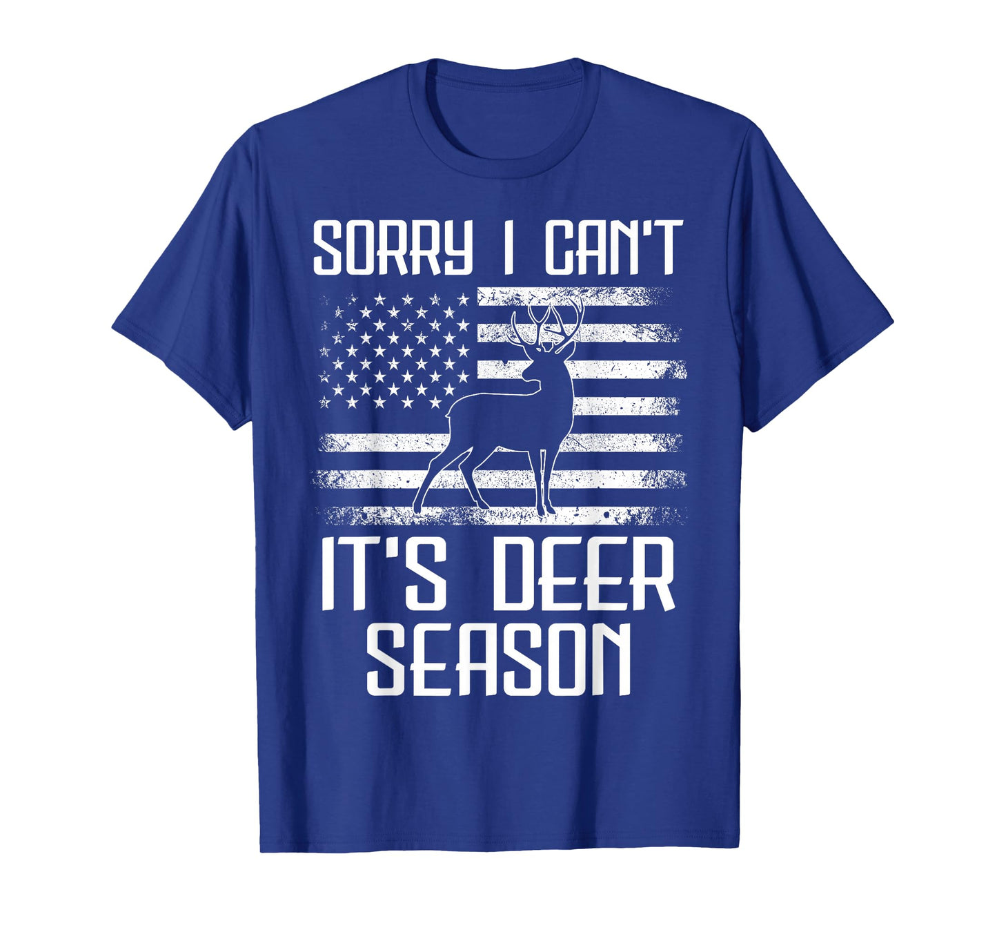 Deer Hunting Men Sorry Its Deer Season Funny Hunter Dad T-Shirt