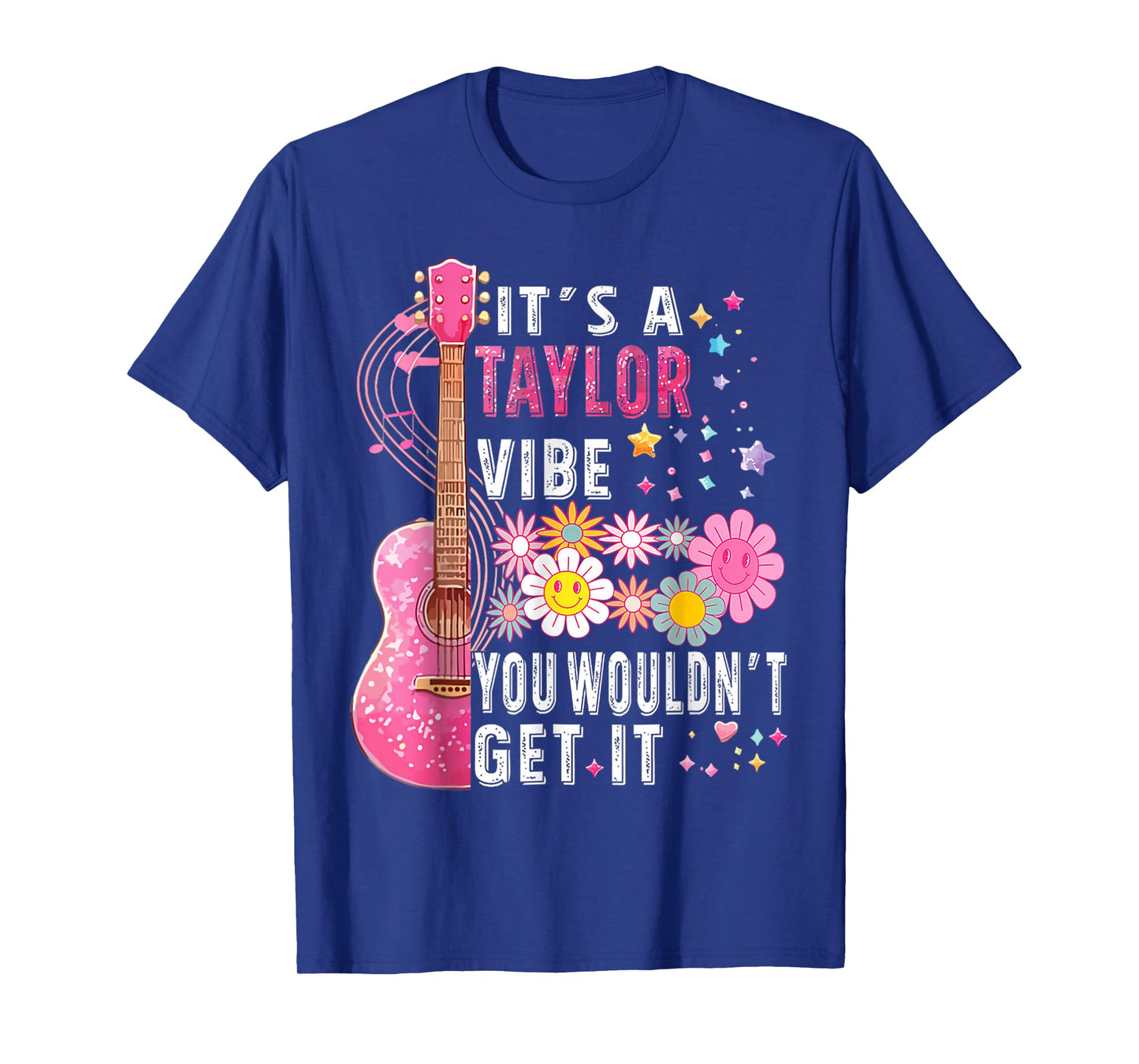 It's A Taylor Vibe You Wouldn't Get It T-Shirt
