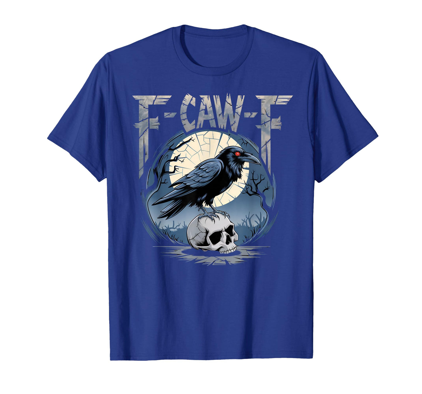 F-Caw-F T-Shirt