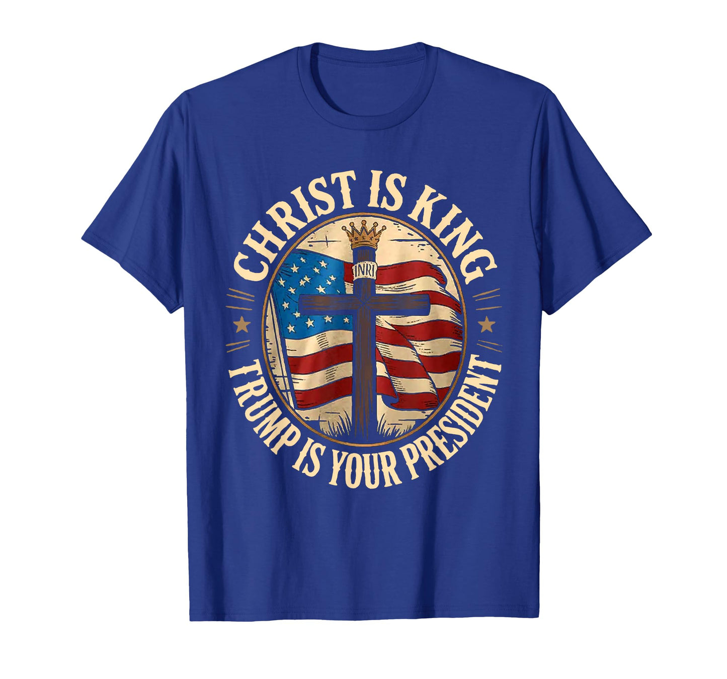 Christ is King and Trump is President T-Shirt