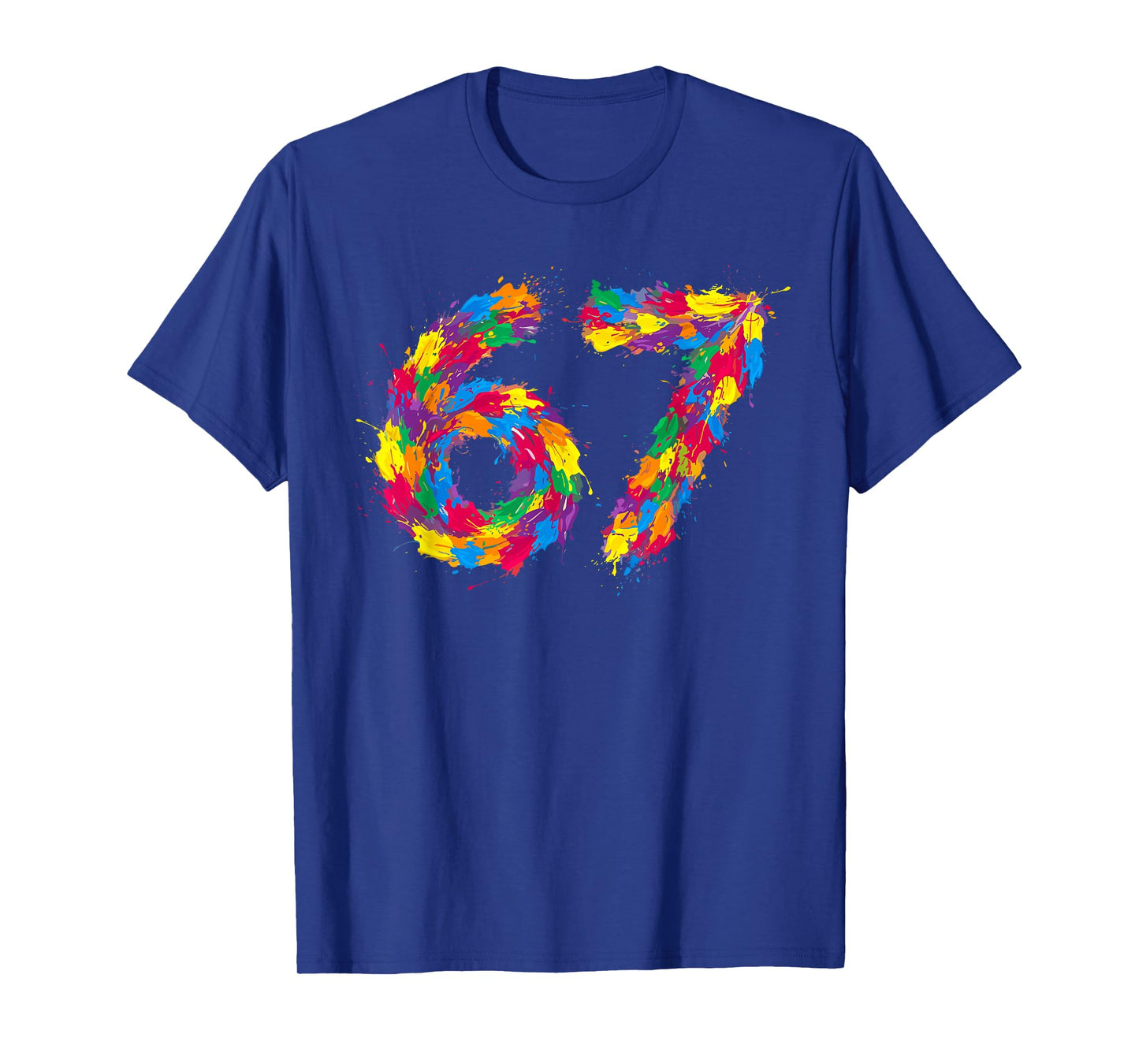Six Seven 6 7 Meme Colorful Paint Funny Gen Alpha Slang 67 T-Shirt