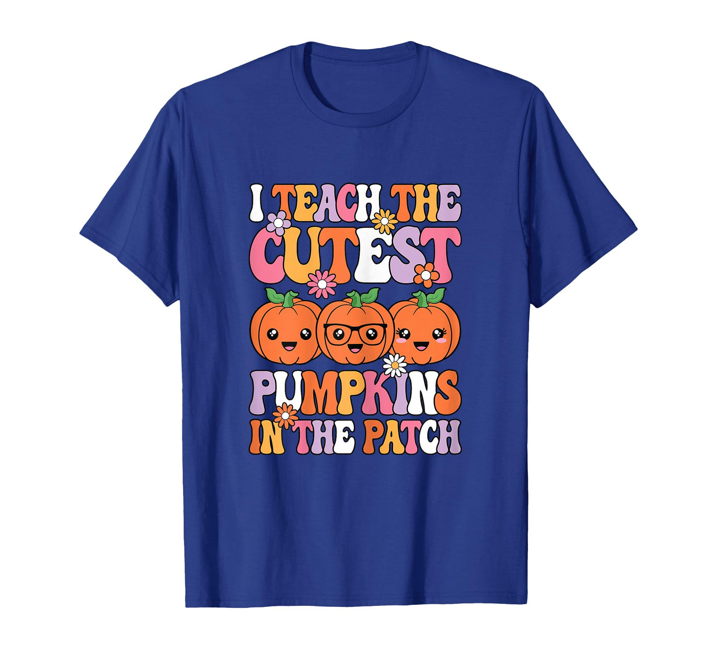 I Teach The Cutest Pumpkins Halloween Fall Teacher Women T-Shirt
