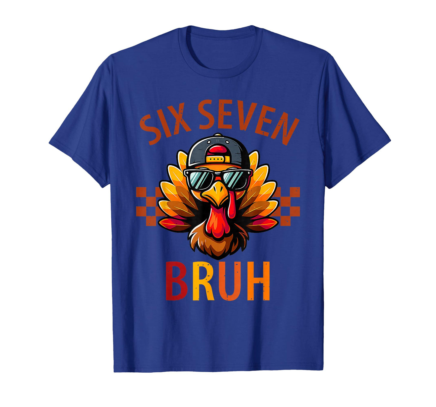 Six Seven Bruh Turkey Thanksgiving 67 Meme Gen Alpha Slang T-Shirt