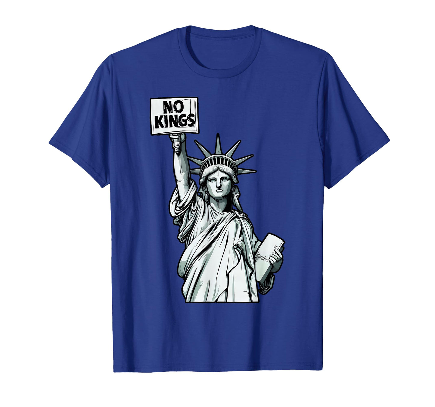No Kings Statue of Liberty Protest - USA Patriotic Freedom T-Shirt
