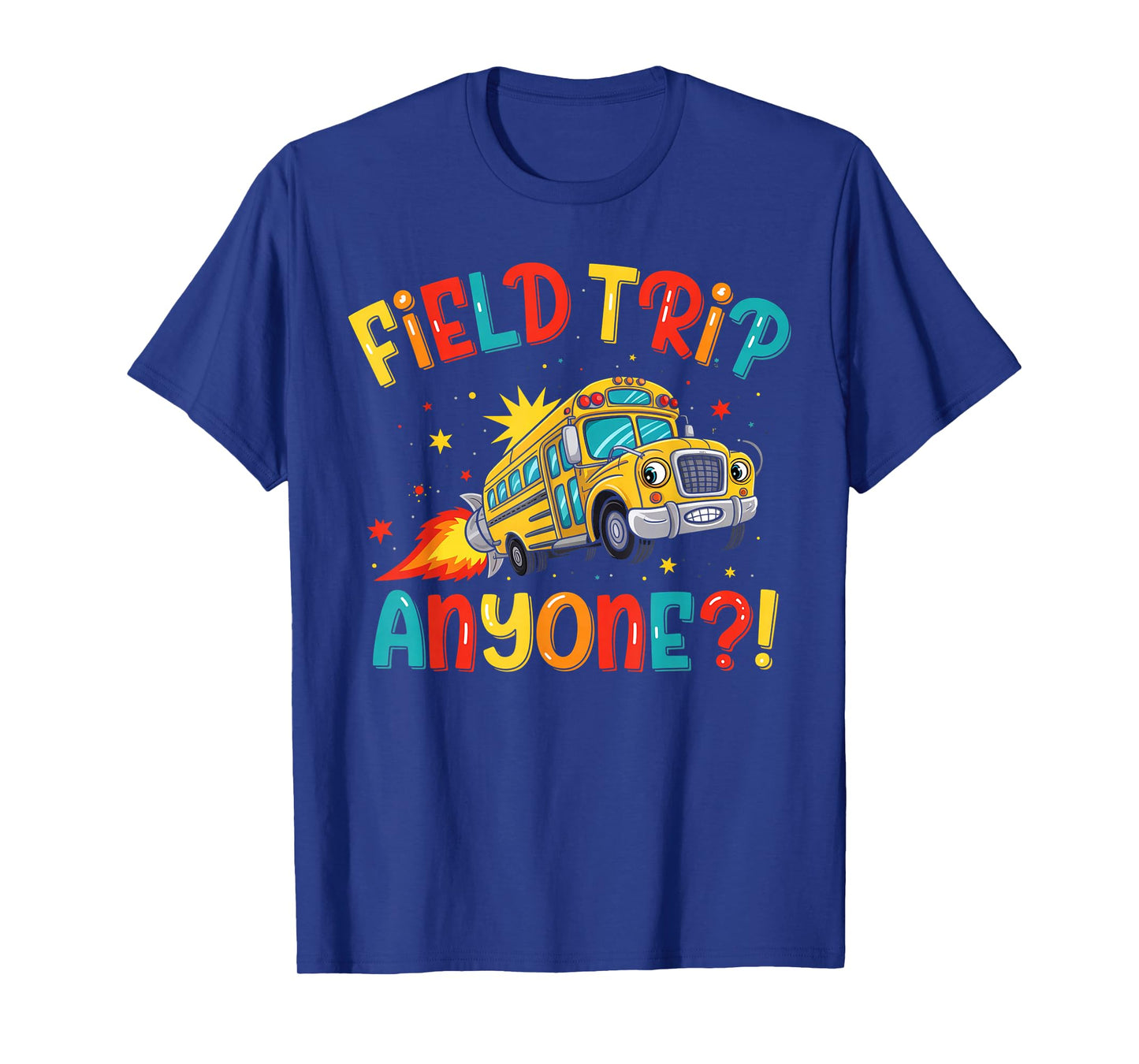 Field Trip Anyone? Field Day Let The Games Begin School Bus T-Shirt
