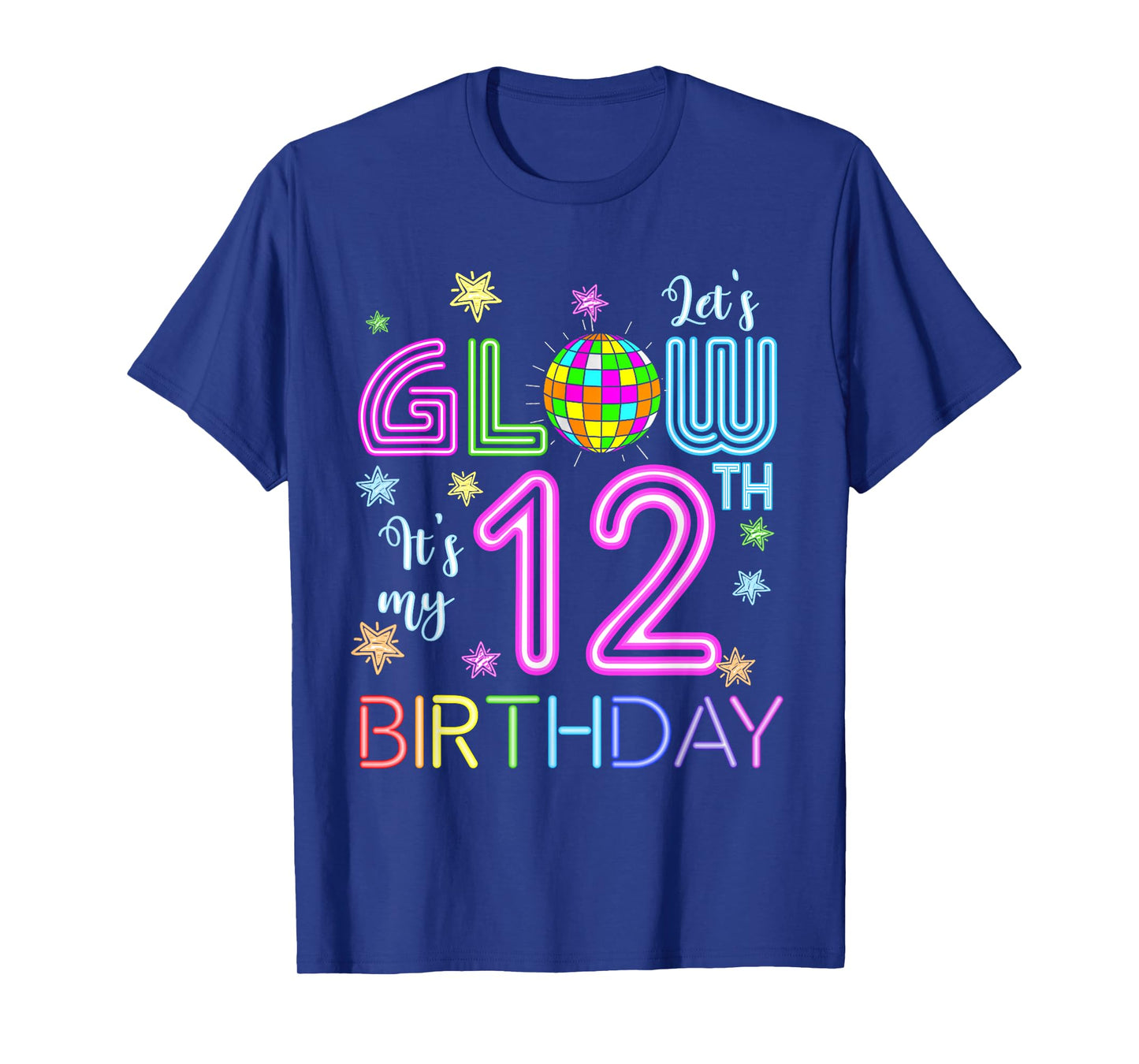 Lets Crazy It's My 12th Birthday Glowing 80s 12 Year Old T-Shirt