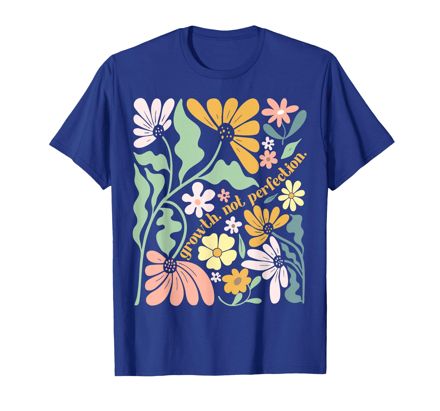 Growth Not Perfection Boho Floral Positive Inspirational T-Shirt