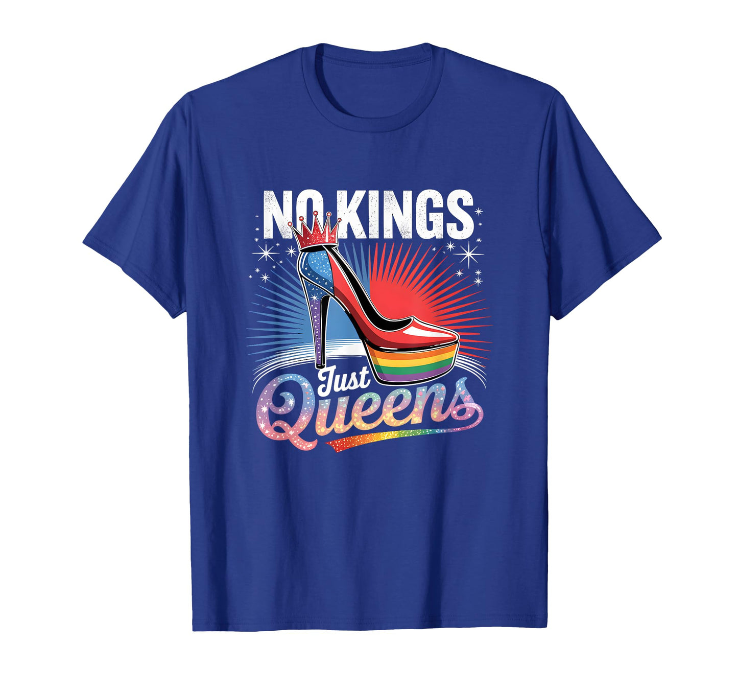 No Kings Just Queens Pride High Heel LGBTQ Allies T-Shirt