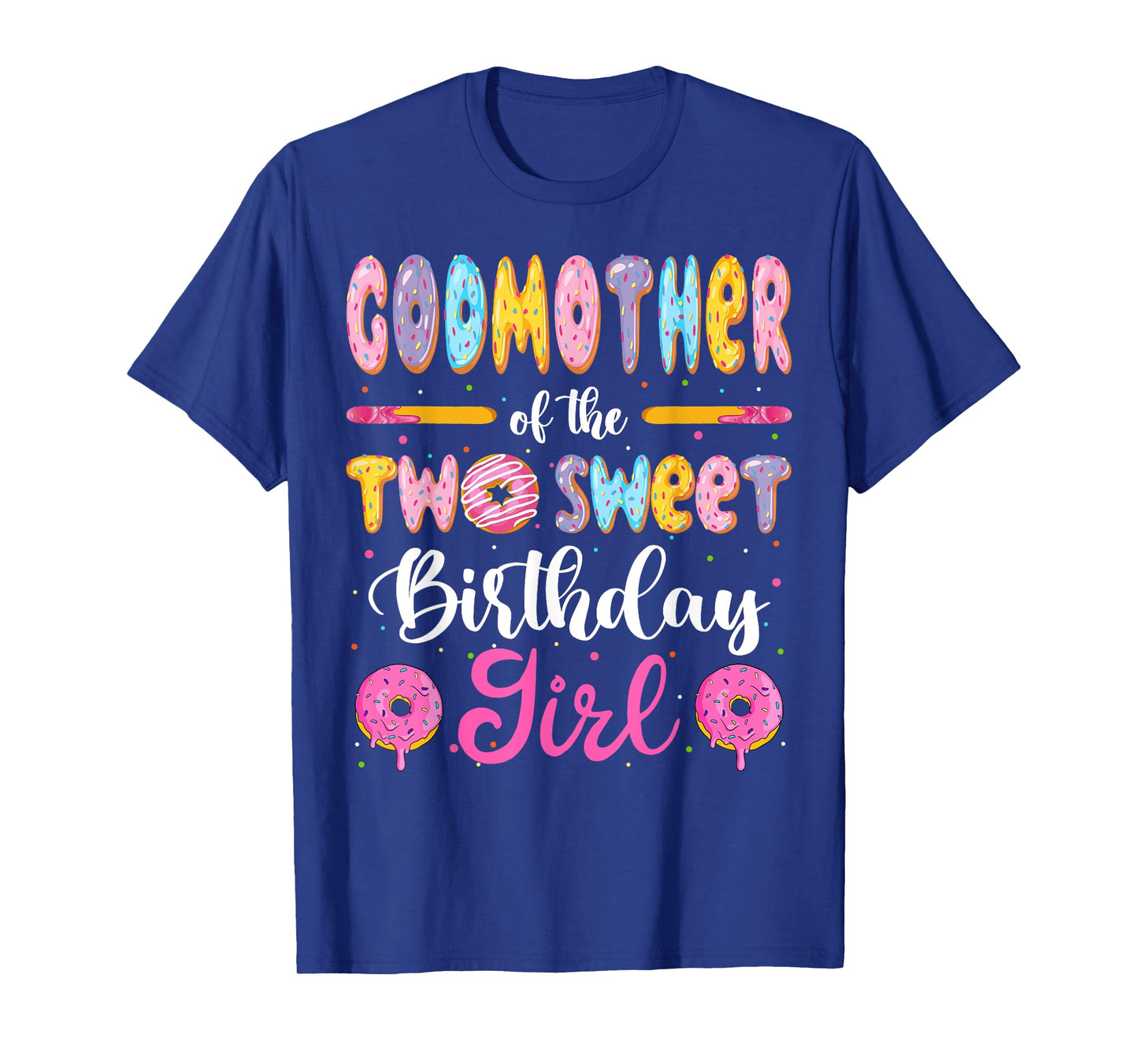 GodMother Of The Two Sweet Birthday Girl Donut 2Nd Birthday T-Shirt