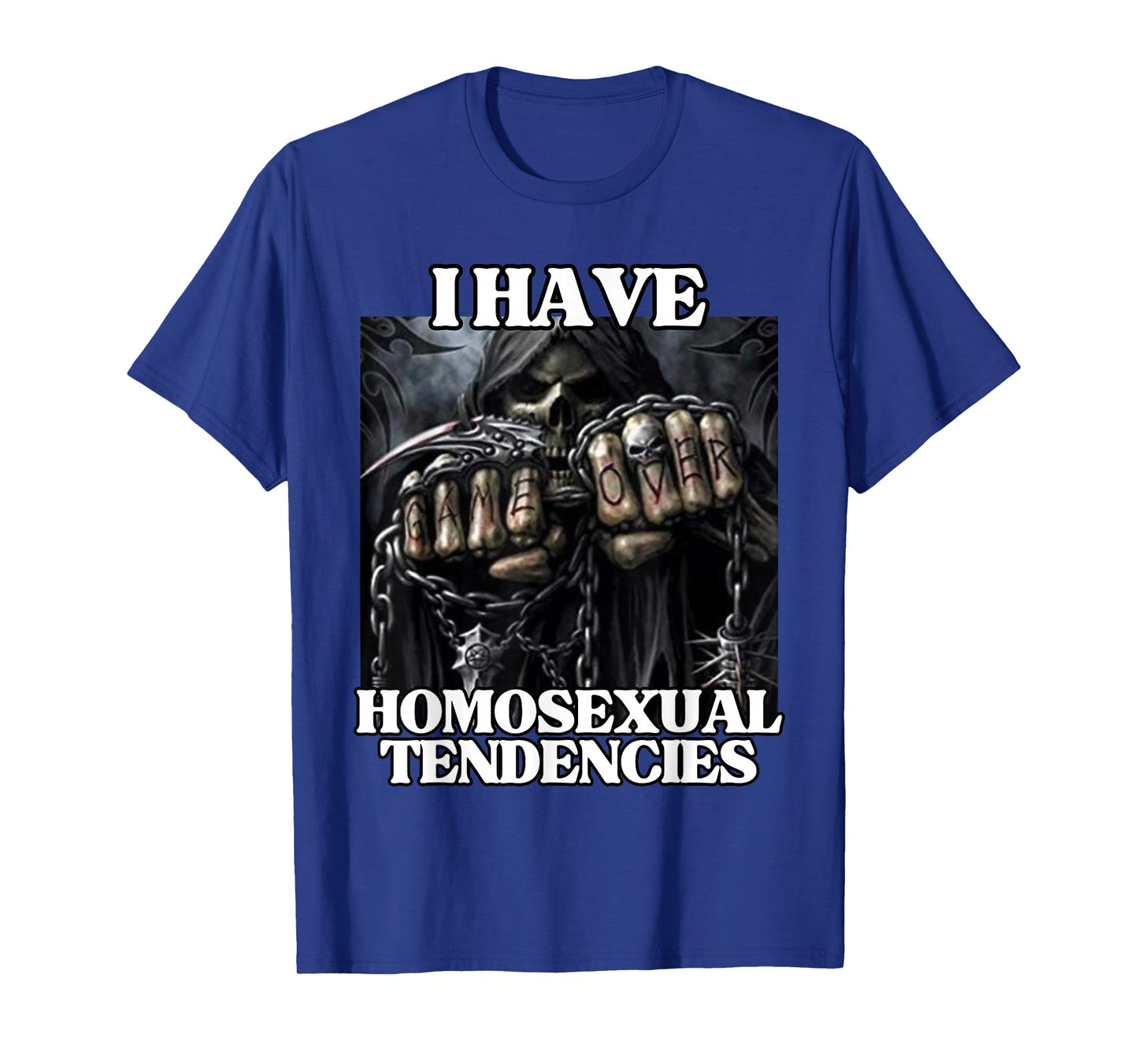 I Have Homosexual Tendencies Funny Edgy Hard Skeleton Meme T-Shirt
