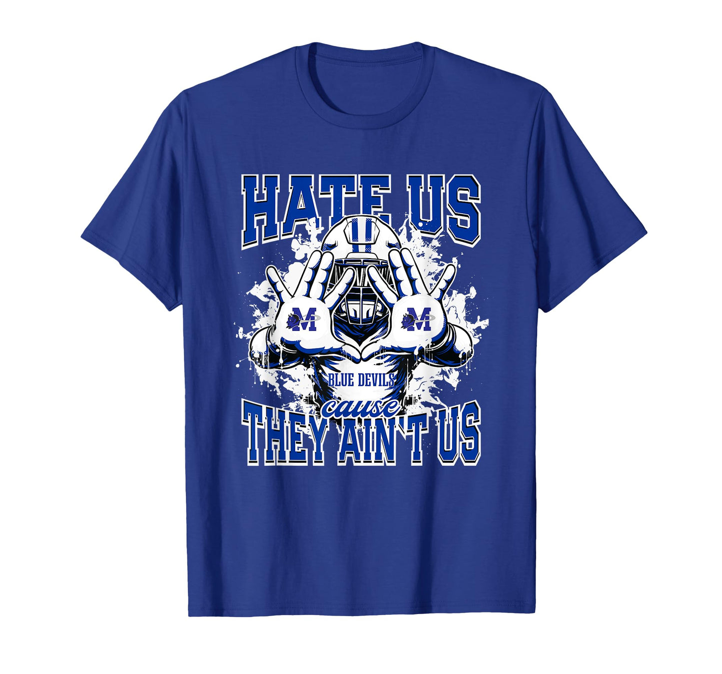Maiden Blue Devils Logo Hate Us Cause They Ain't HS T-Shirt