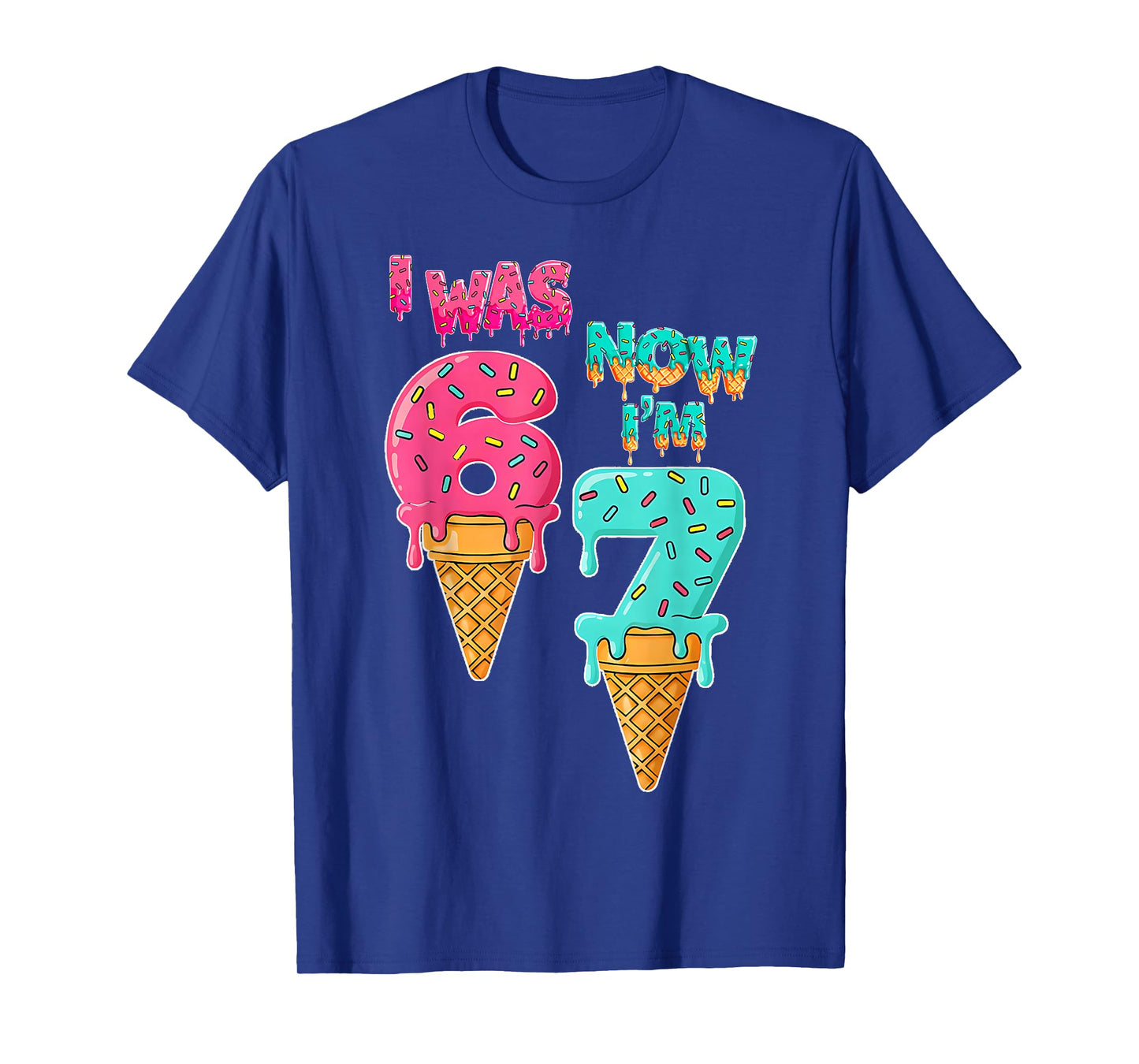 7 Year Old Birthday I was 6 Now I'm 7 67 Funny for Kids T-Shirt