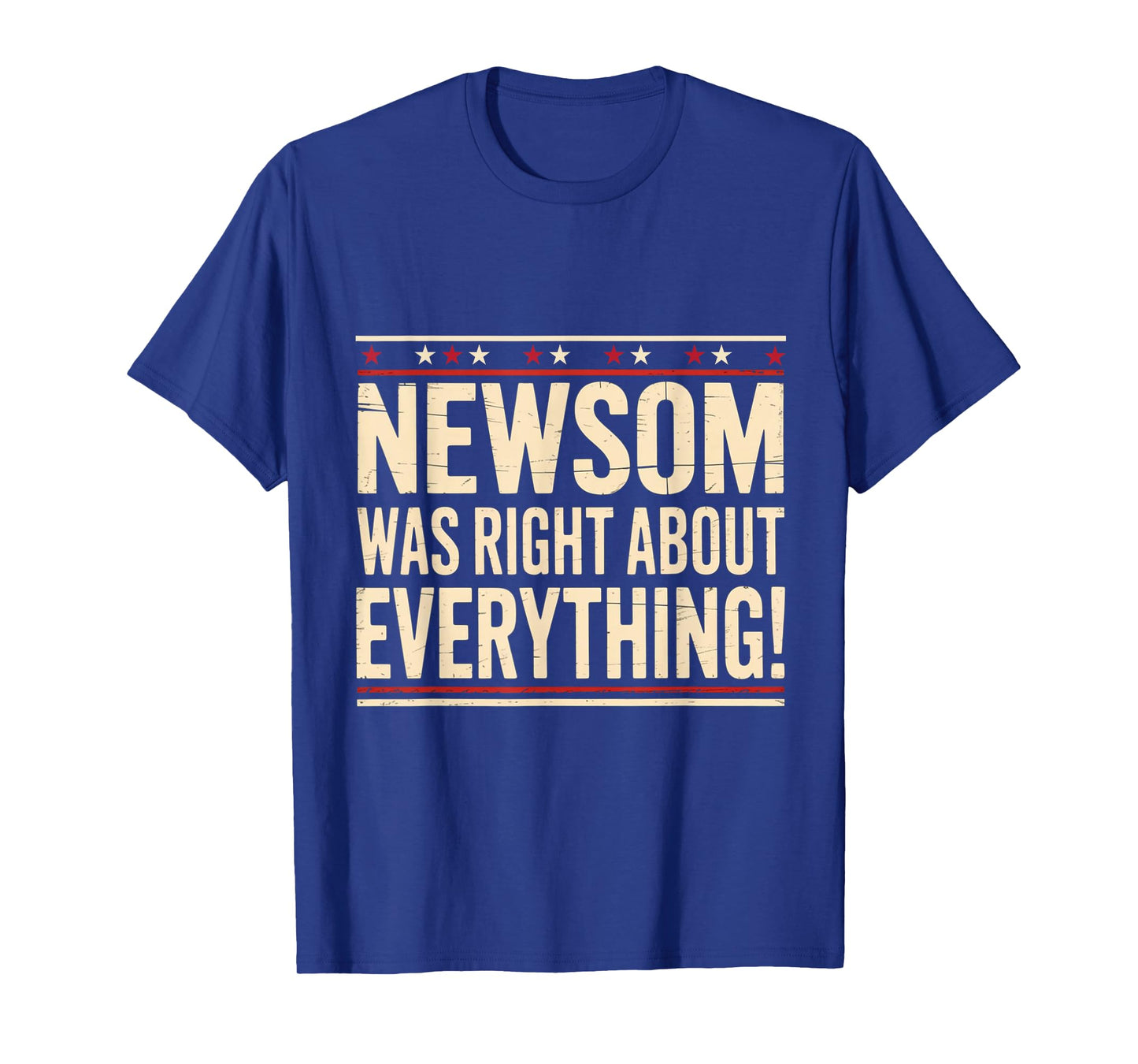 Newsom was Right About Everything Democrats Gavin 2028 T-Shirt
