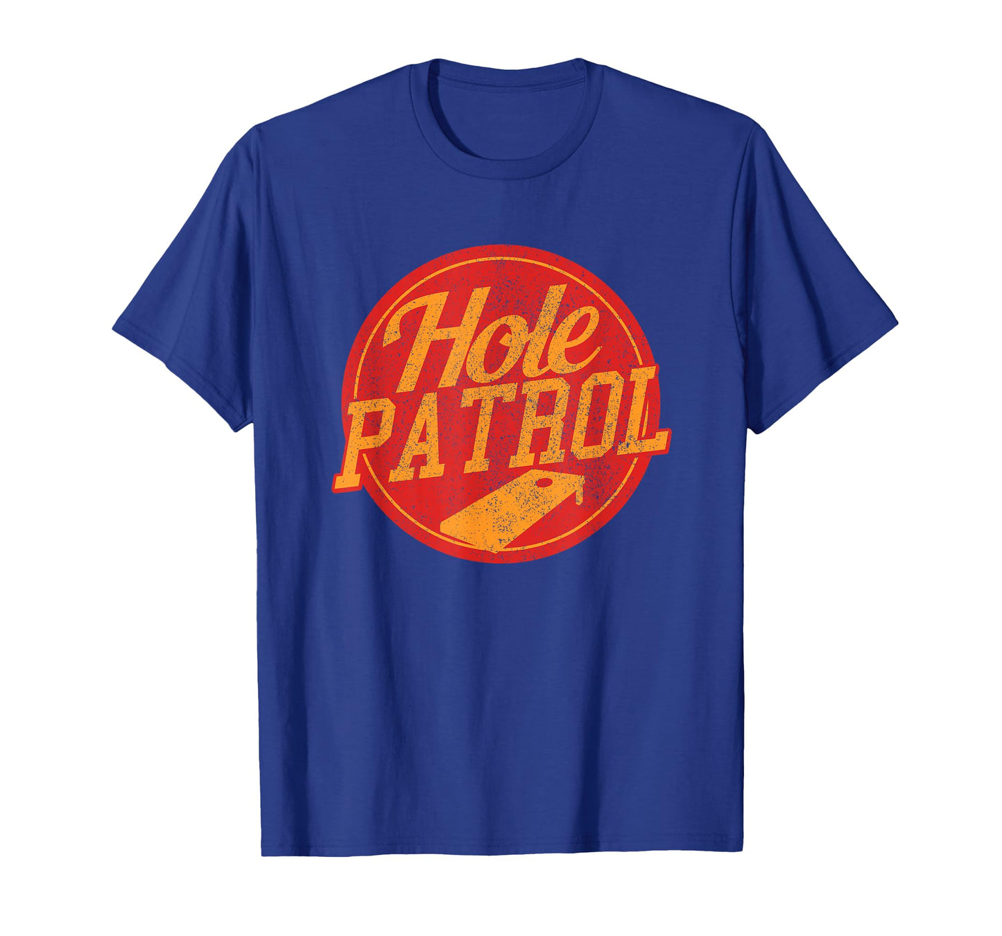 Hole Patrol T-Shirt - Funny Cornhole Game Shirt Gift T-Shirt