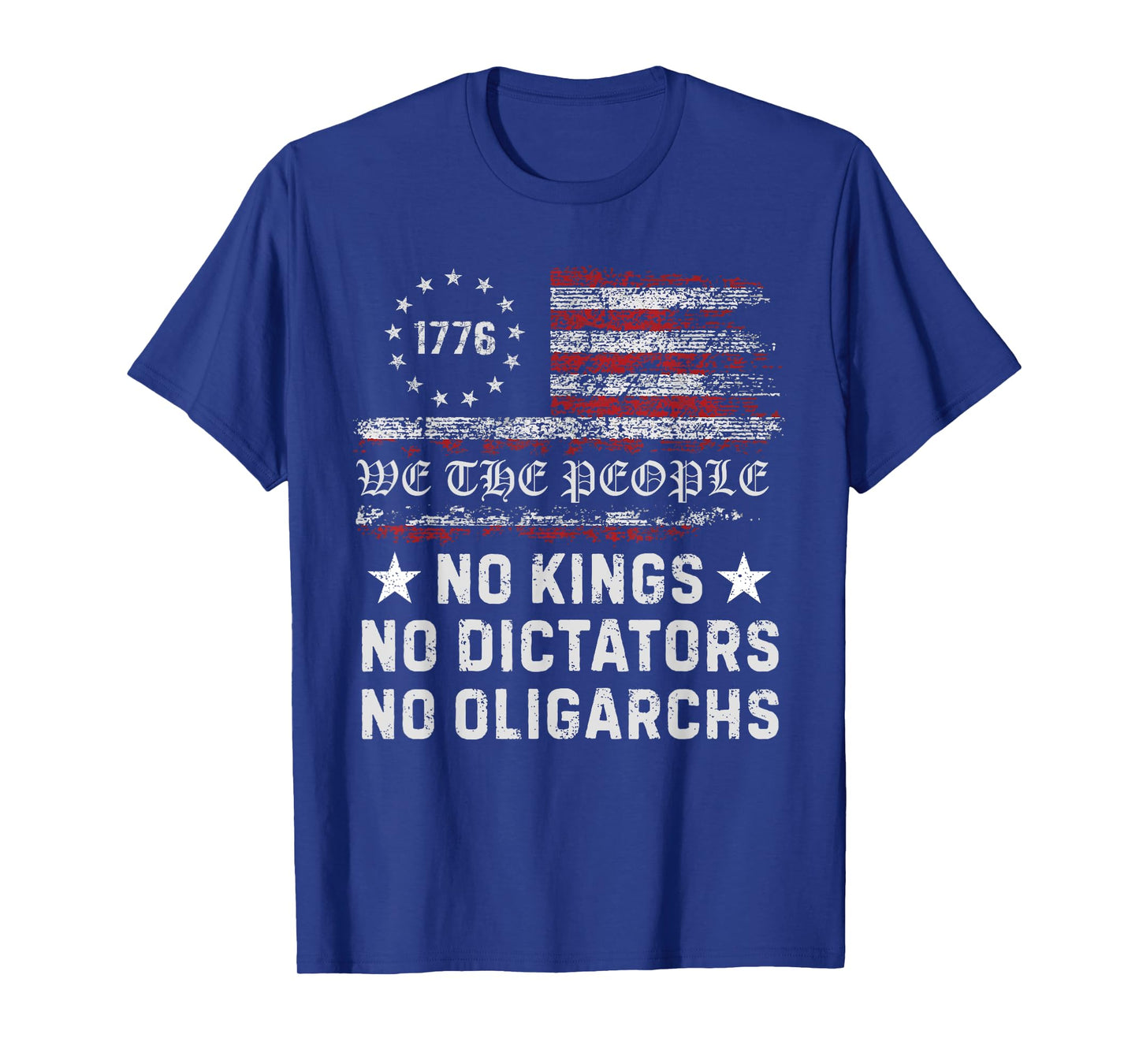 No Kings No Dictators No Oligarchs In America - Funny T-Shirt