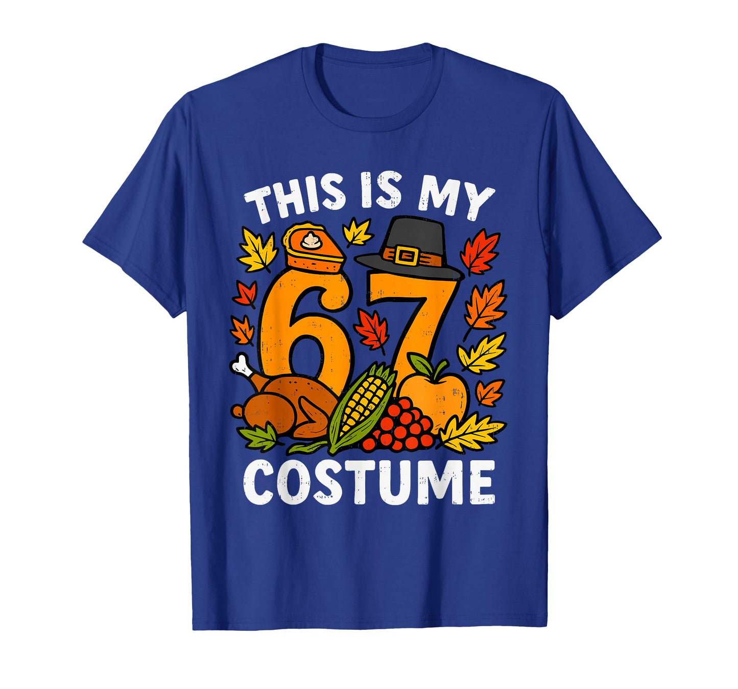 This is My Thanksgiving 67 Costume Six Seven Turkey Meme T-Shirt