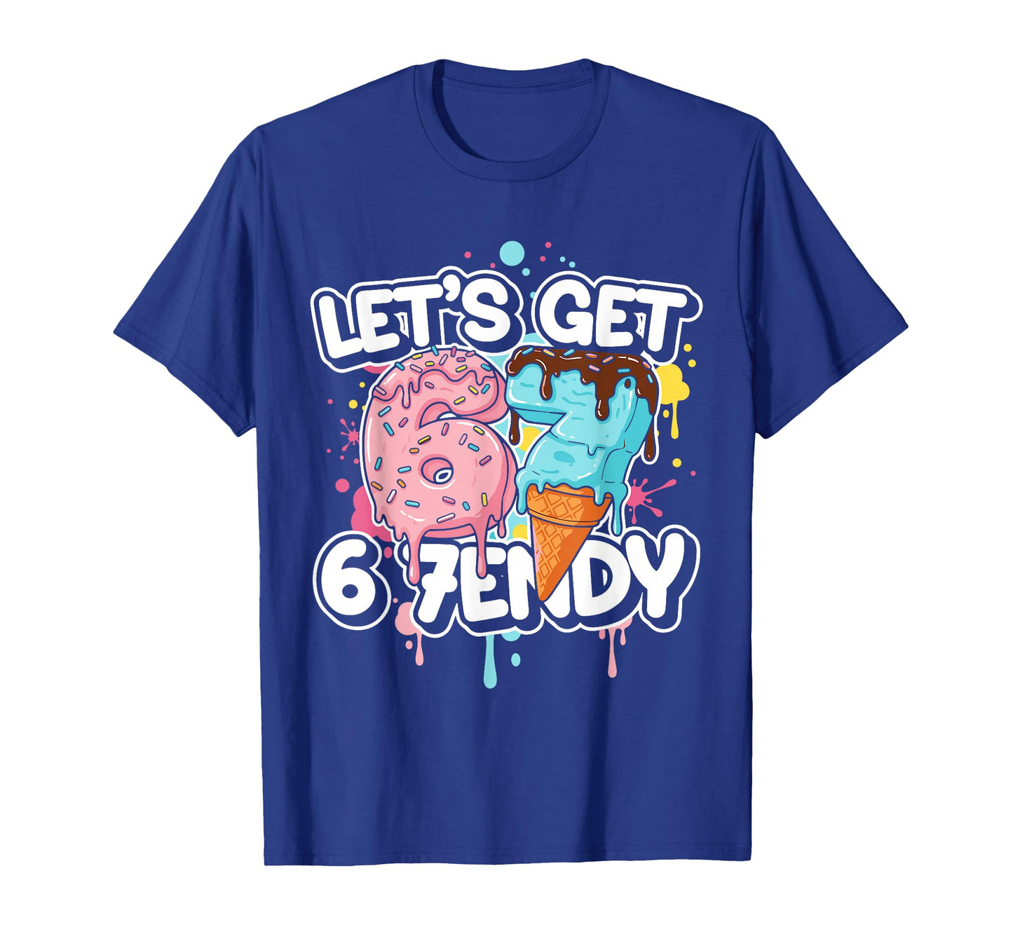 Let's Get 7endy Shirt 6 7 Meme Six Seven Shirt for Boys Girl T-Shirt