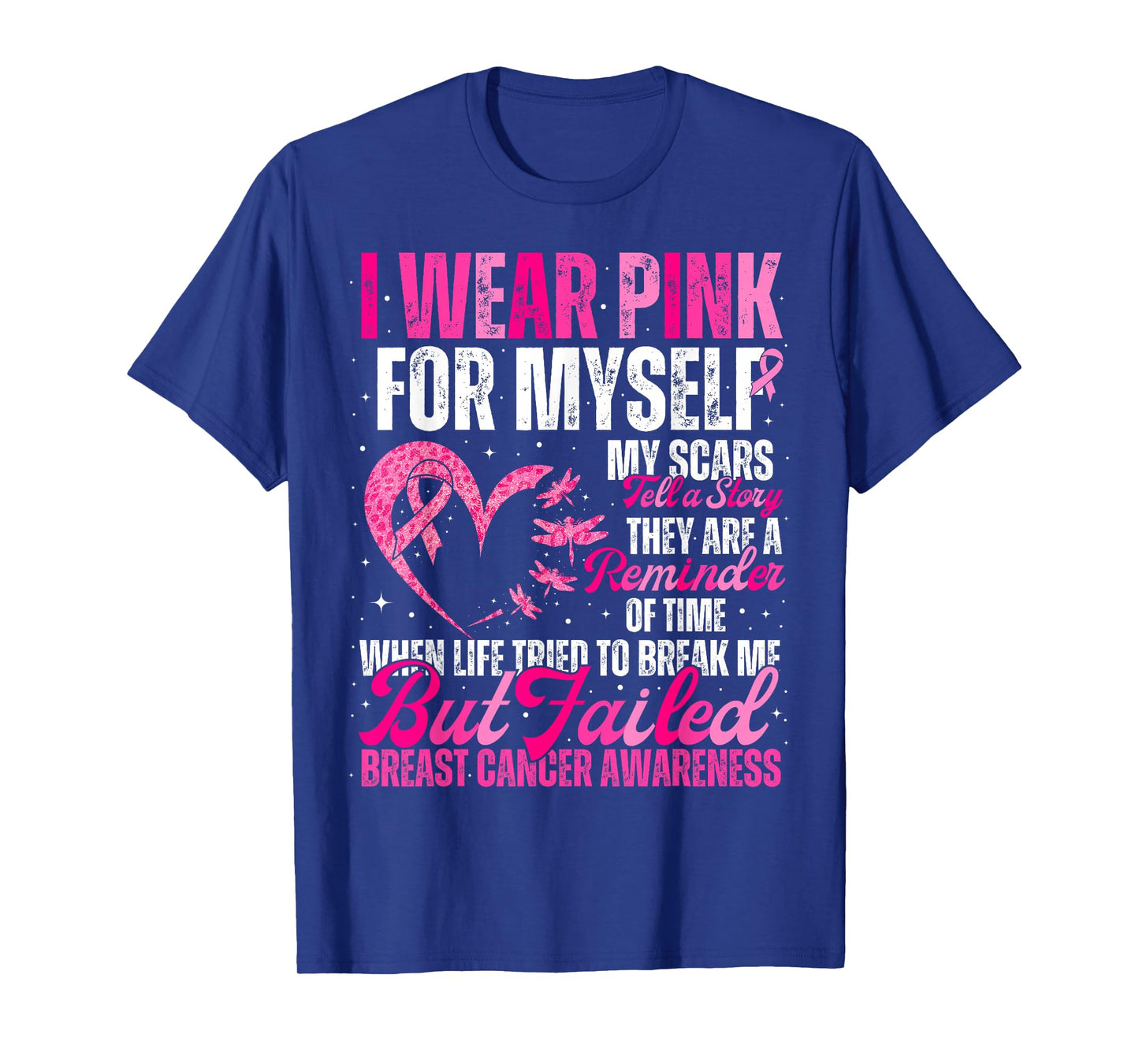 I Wear Pink for Myself Breast Cancer Awareness Women Support T-Shirt