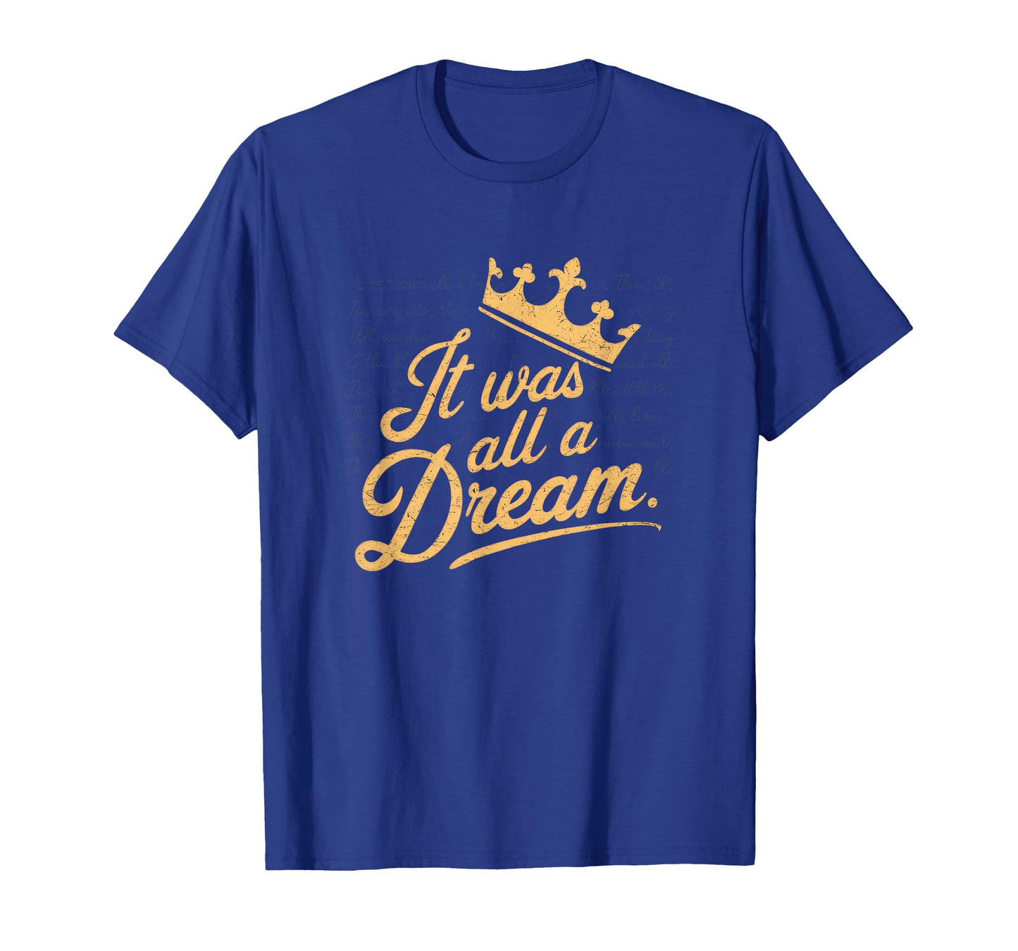 It Was A Dream Tshirt Men Women Rap 1990s Music Hip Hop T-Shirt