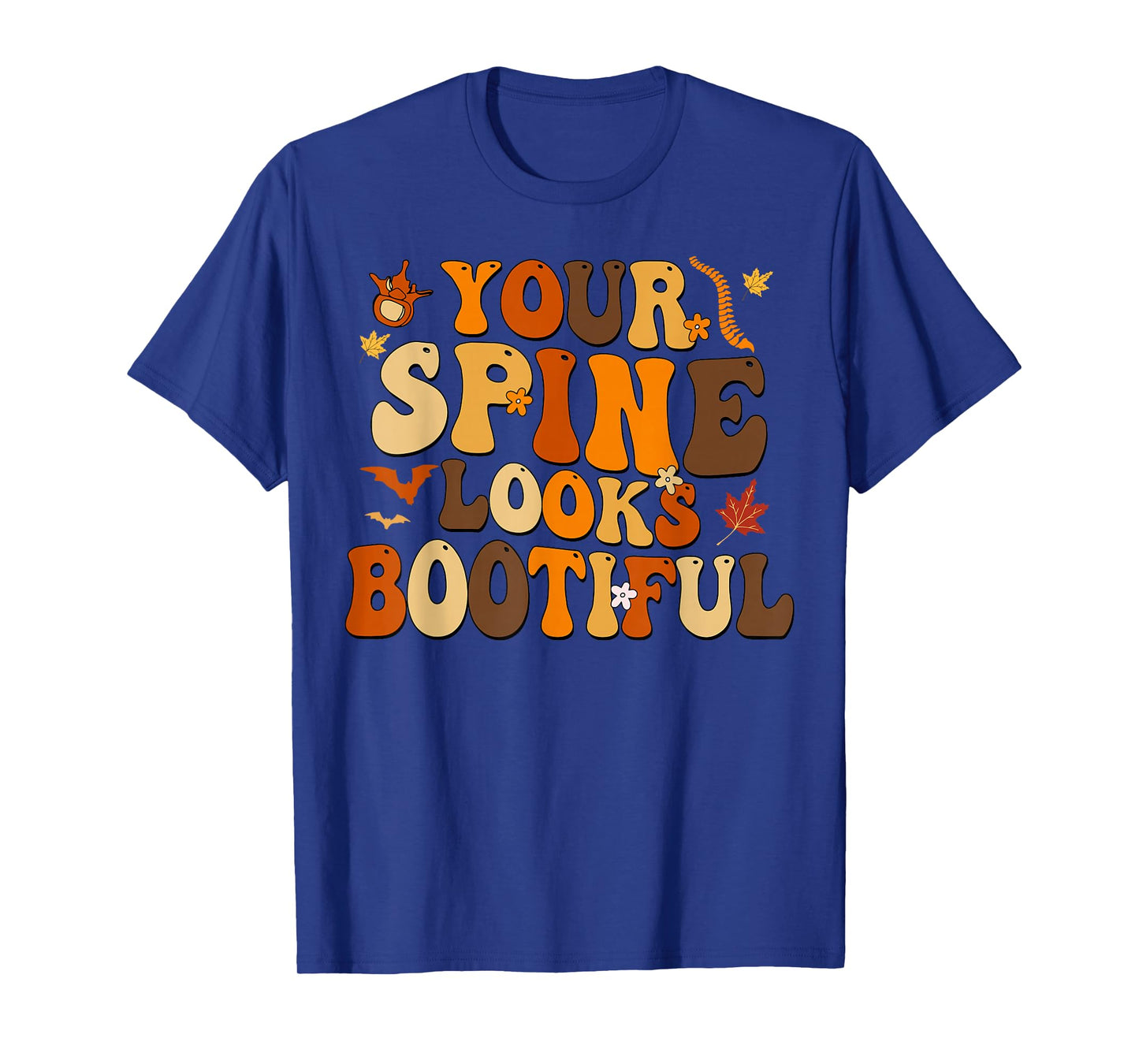 Your Spine Looks Bootiful Fall Halloween Chiropractic Doctor T-Shirt