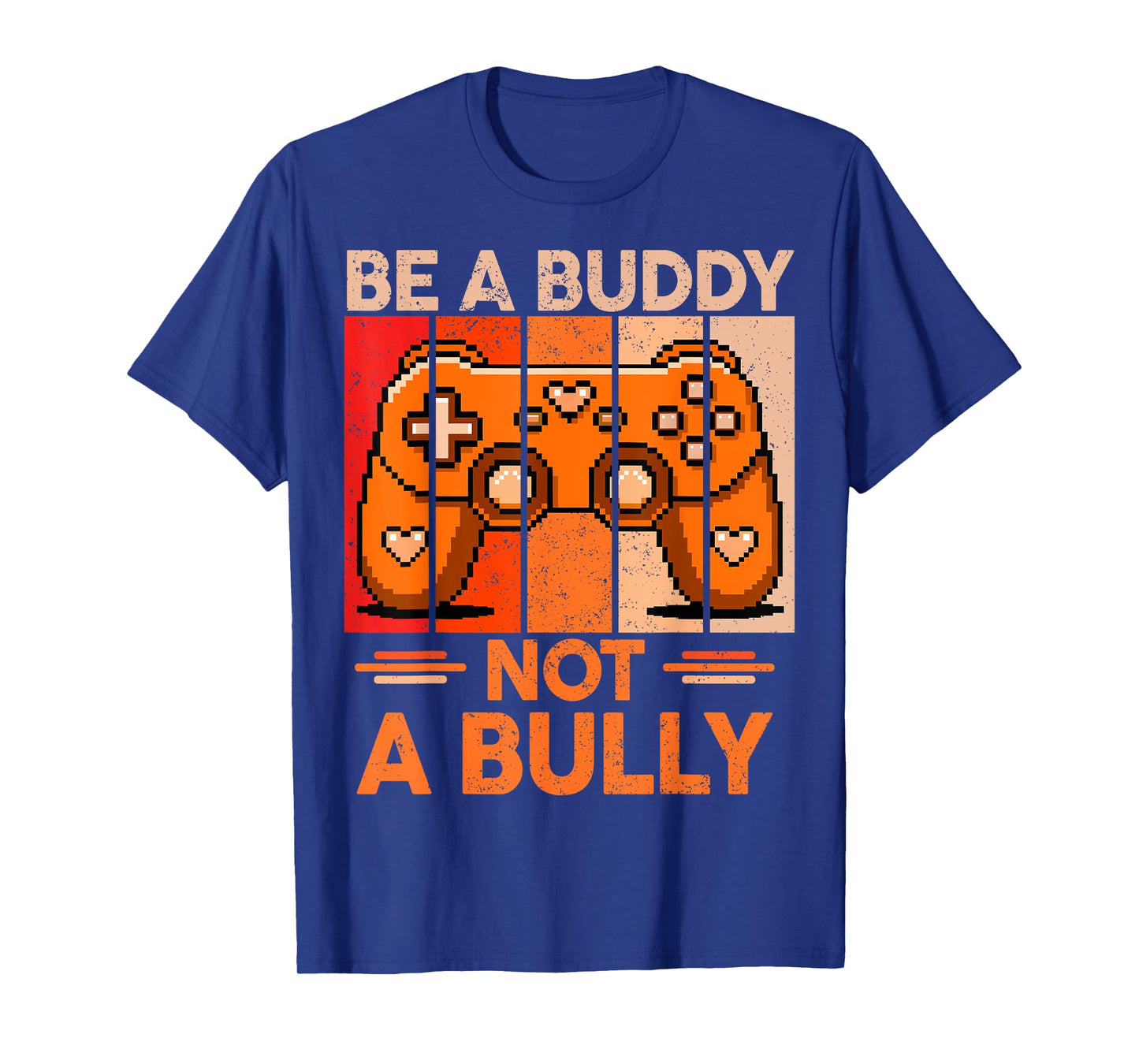 Be A Buddy Not A Bully Gamer Boys Unity Day Anti Bullying T-Shirt