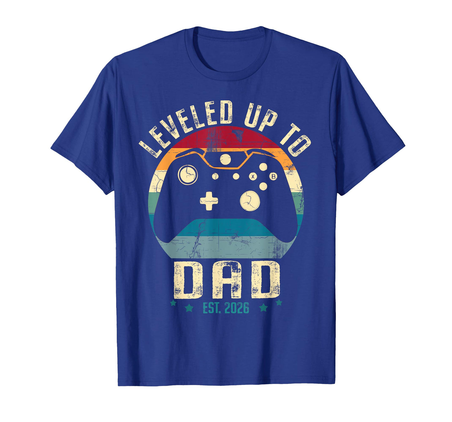 I Leveled Up to Dad 2026 Promoted to Daddy Soon to Be Father T-Shirt