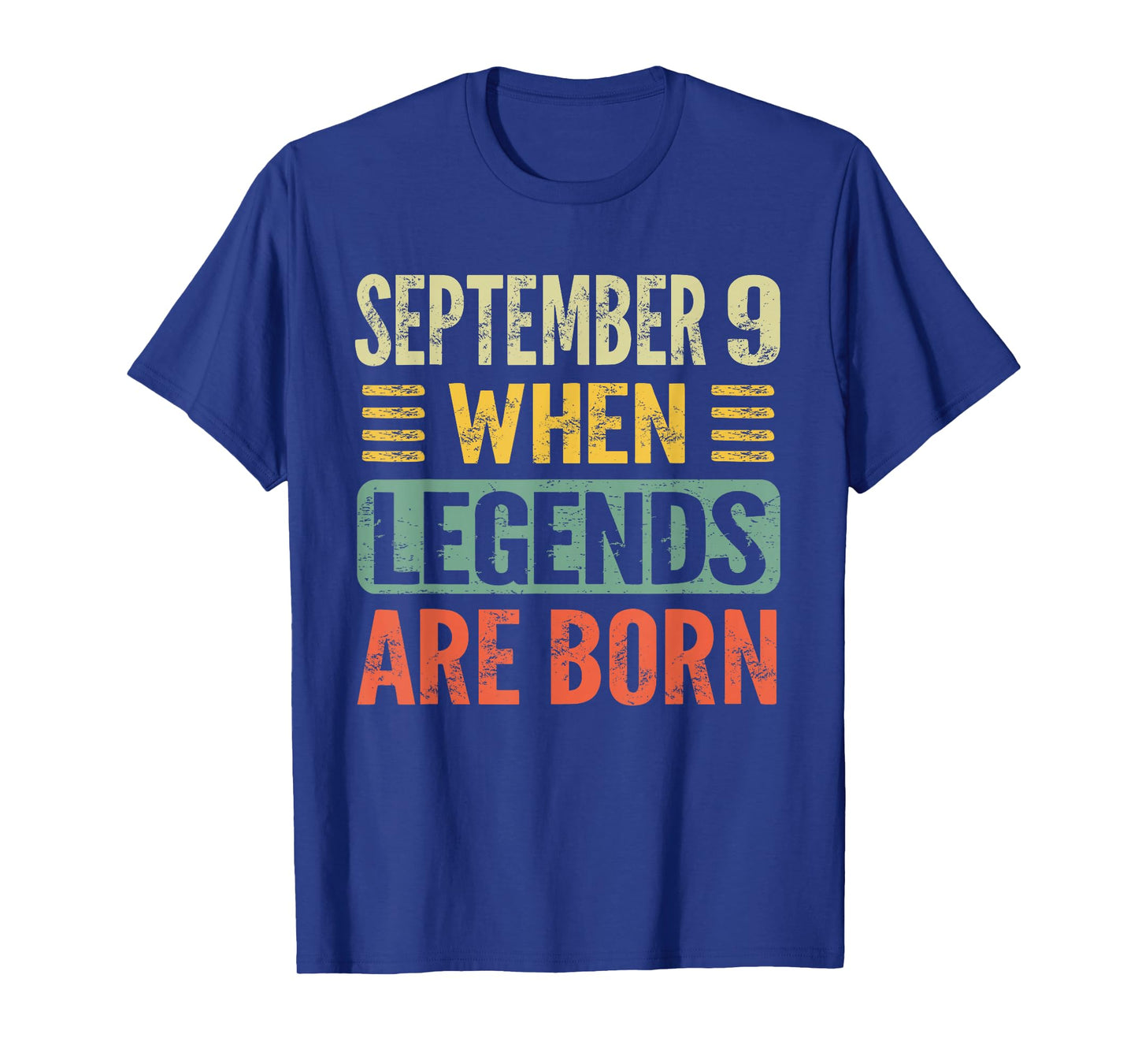Legends Are Born On September 9th Birthday Vintage Sep 9 T-Shirt